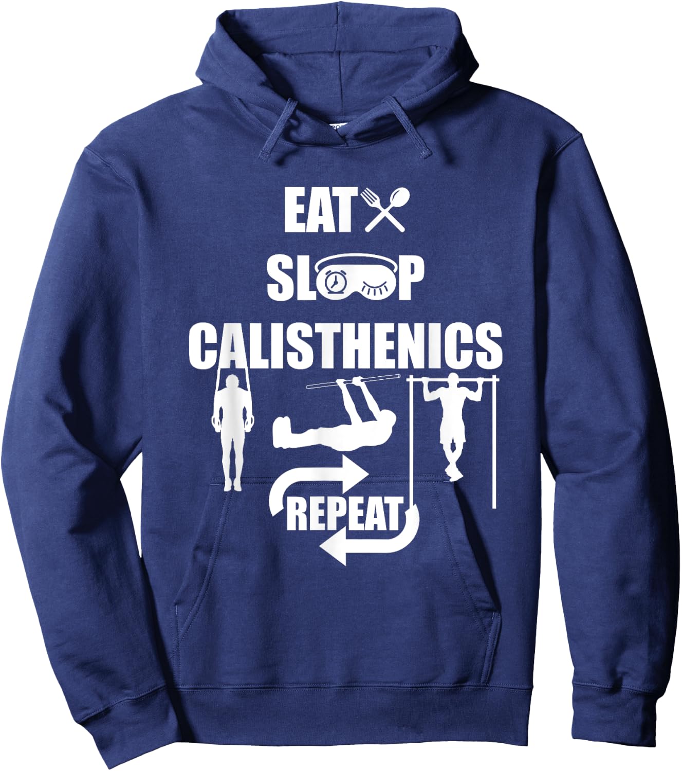 Eat Sleep Repeat Food Sleeping Calisthenics Sports Gift Hoodie - Hoodie | Navy