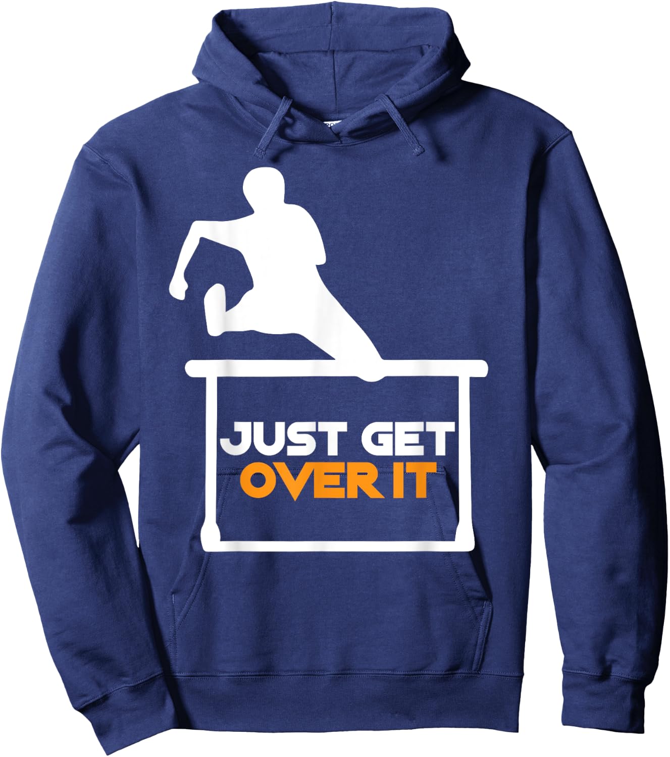 Just Get Over It | Cool Hurdle Track And Field Runners Gift Hoodie - Hoodie | Navy