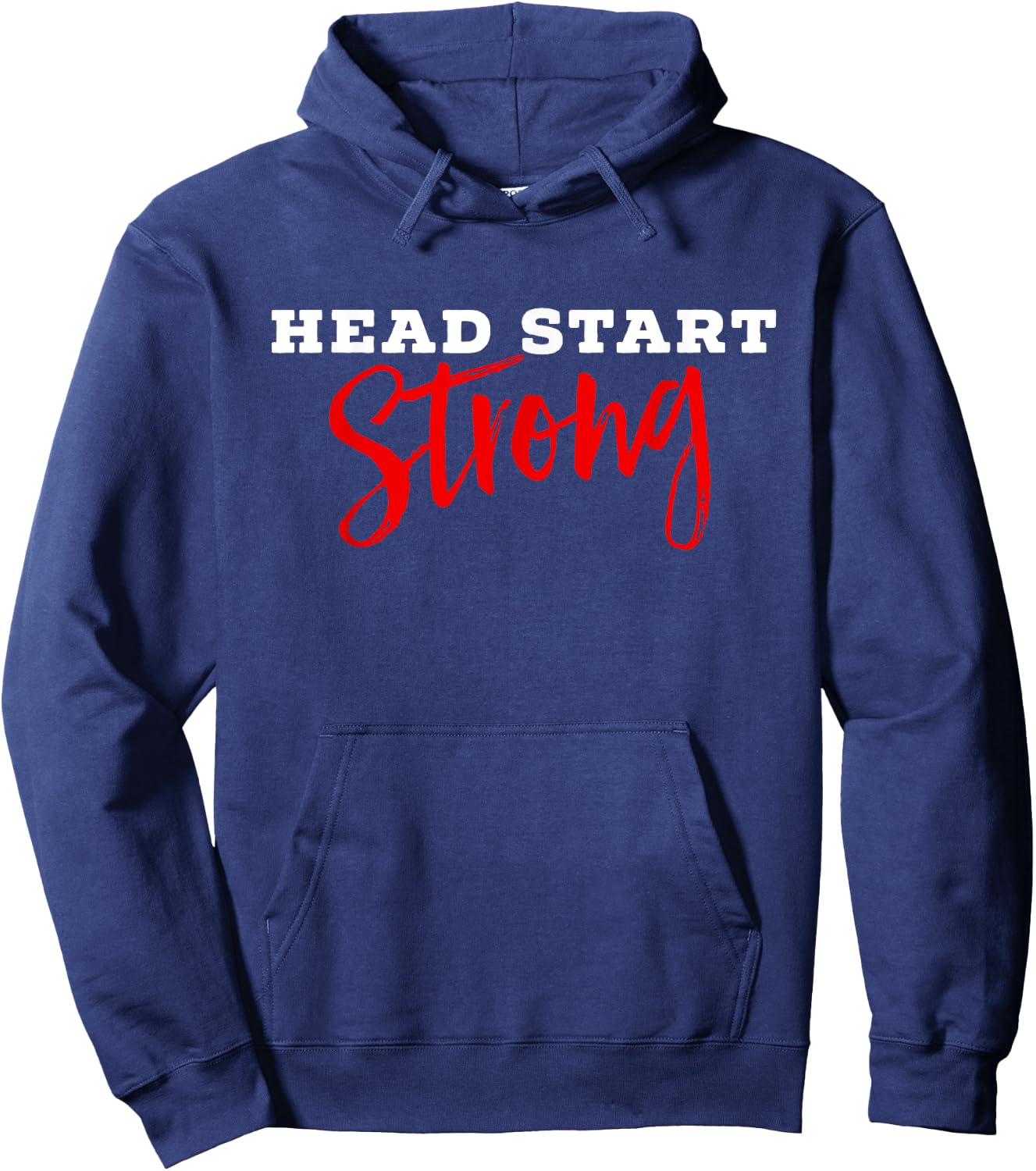 Cute Head Start Strong Head Start Teacher Family Advocate Hoodie - Hoodie | Navy