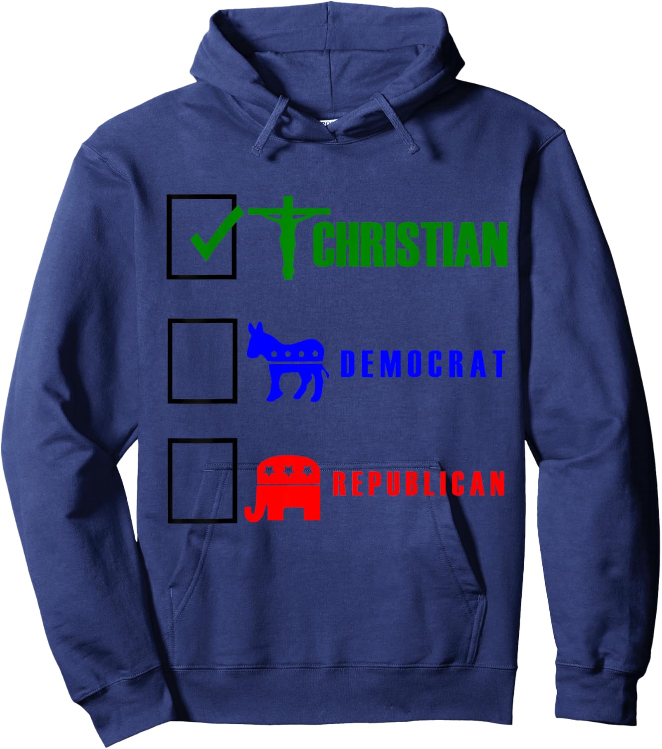 Christian Political Shirt Democrat Republican Hoodie - Hoodie | Navy