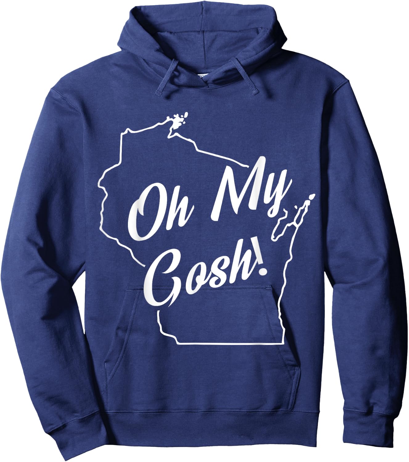 Oh My Gosh! Wisconsin State Accent Hoodie - Hoodie | Navy