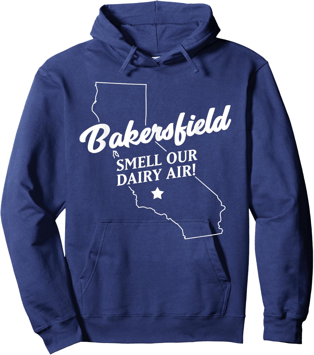 Funny Bakersfield California smell our dairy air Hoodie - Hoodie | Navy