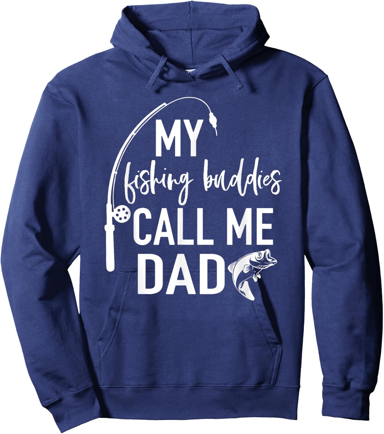 My Fishing Buddies Call Me Dad Shirt Father Day Birthday Men Hoodie - Hoodie | Navy