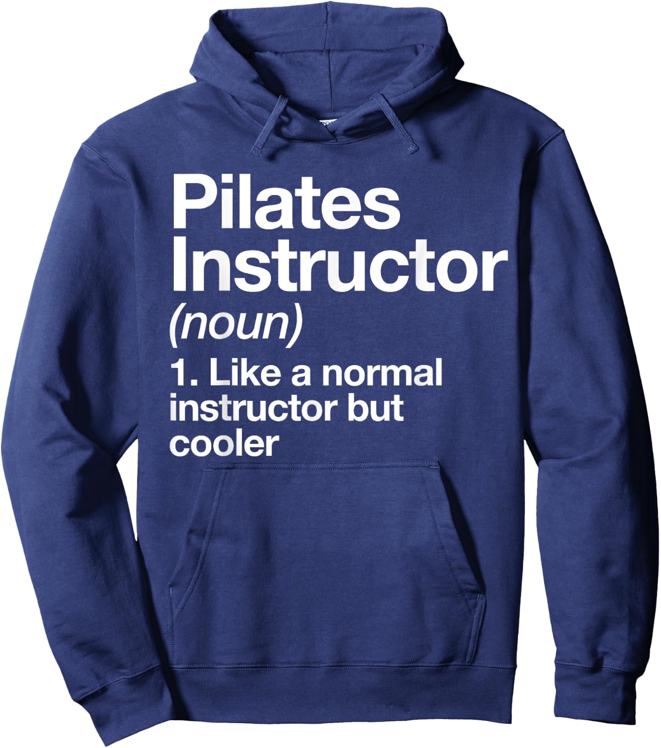 Pilates Instructor Definition Funny Trainer Gym Sports Hoodie - Hoodie | Navy