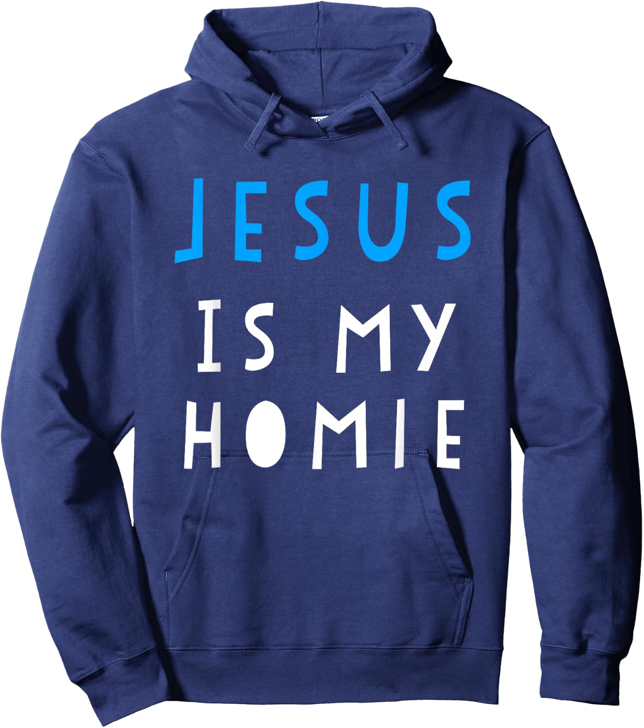 Jesus Is My Homie Funny Quote Hoodie - Hoodie | Navy