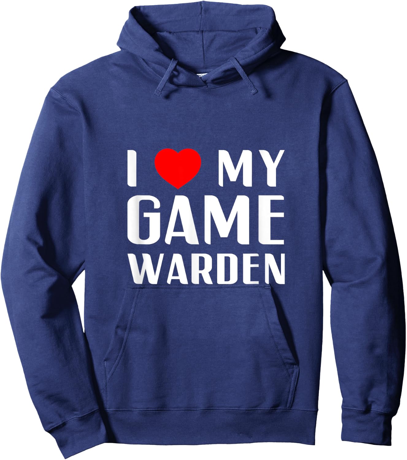 I Love My Game Warden Proud Girlfriend Wife Mom Mother Mum Hoodie - Hoodie | Navy