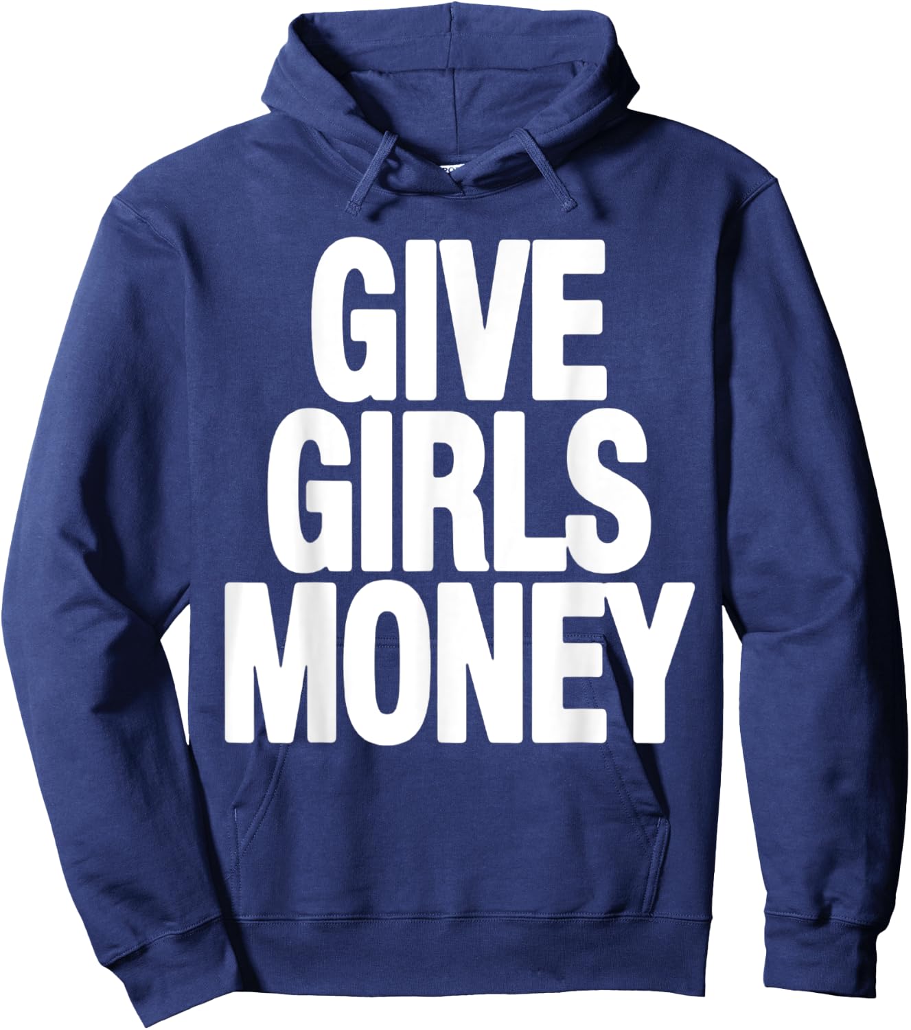 Give Girls Money Hoodie - Hoodie | Navy