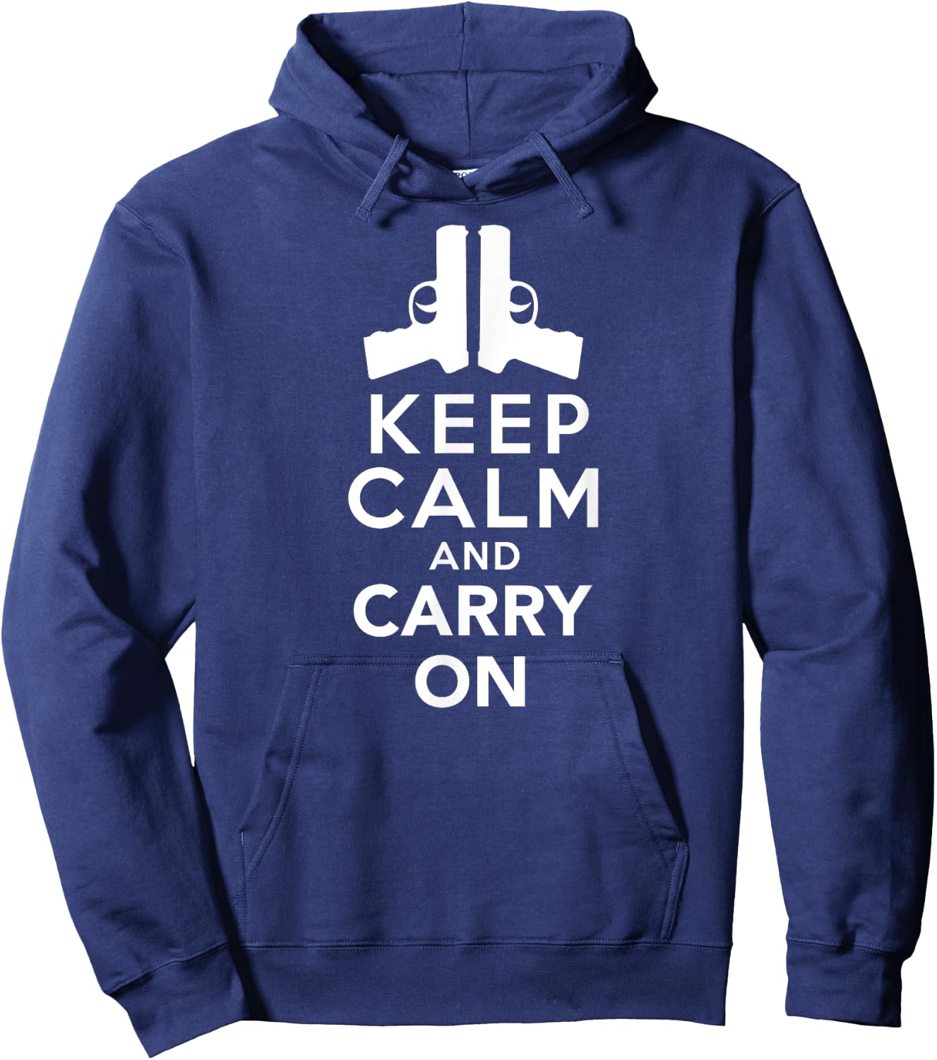 Keep Calm and Carry On: Funny 2nd Amendment Rights Hoodie - Hoodie | Navy