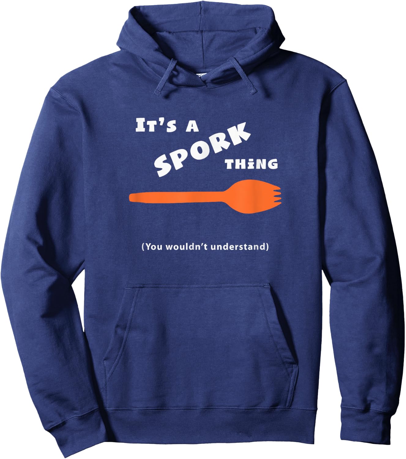 It's a Spork Thing | Spork Life Hoodie - Hoodie | Navy