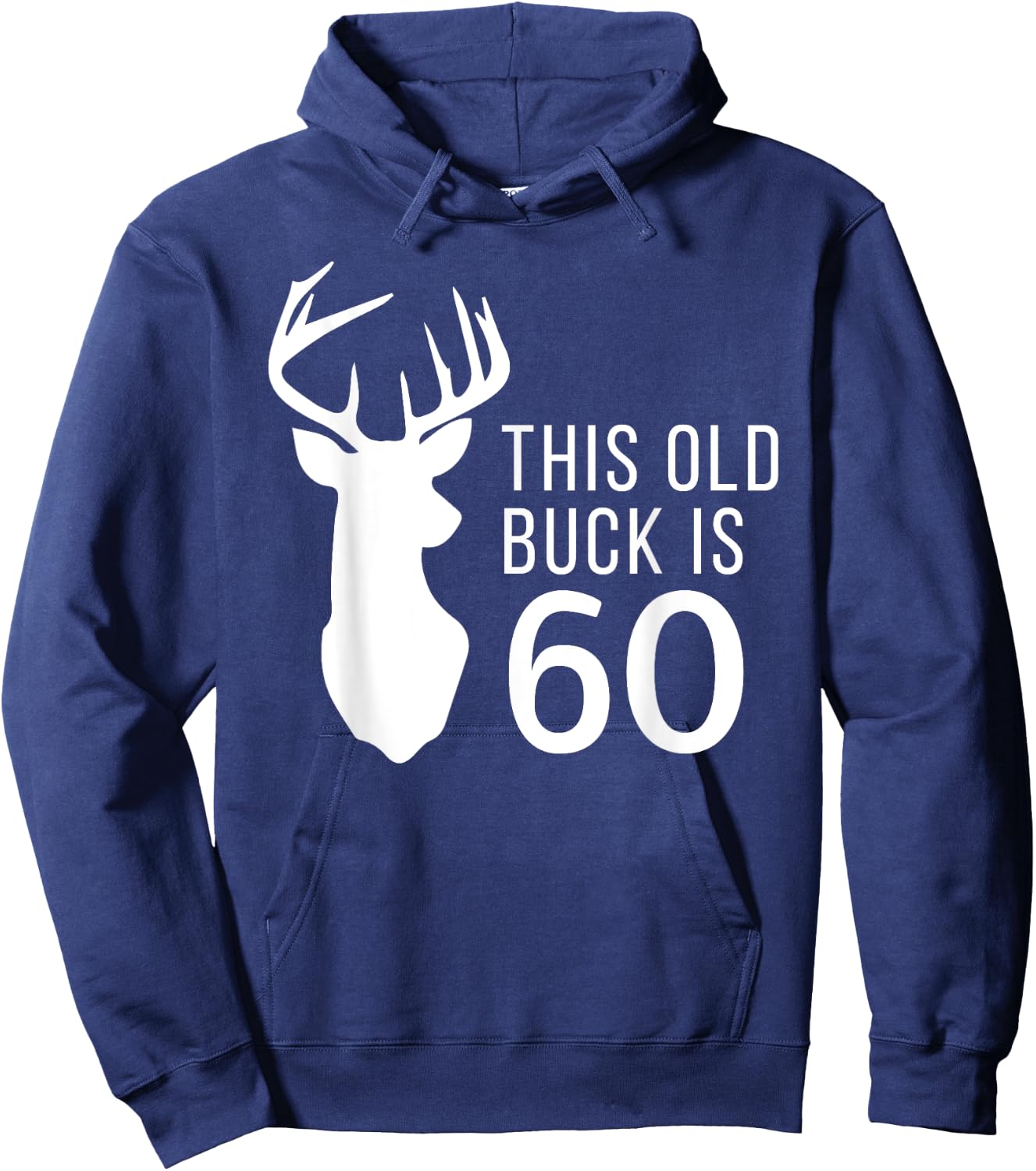 Hunter Birthday Gift This Old Buck is 60 Years Old Shirt Hoodie - Hoodie | Navy