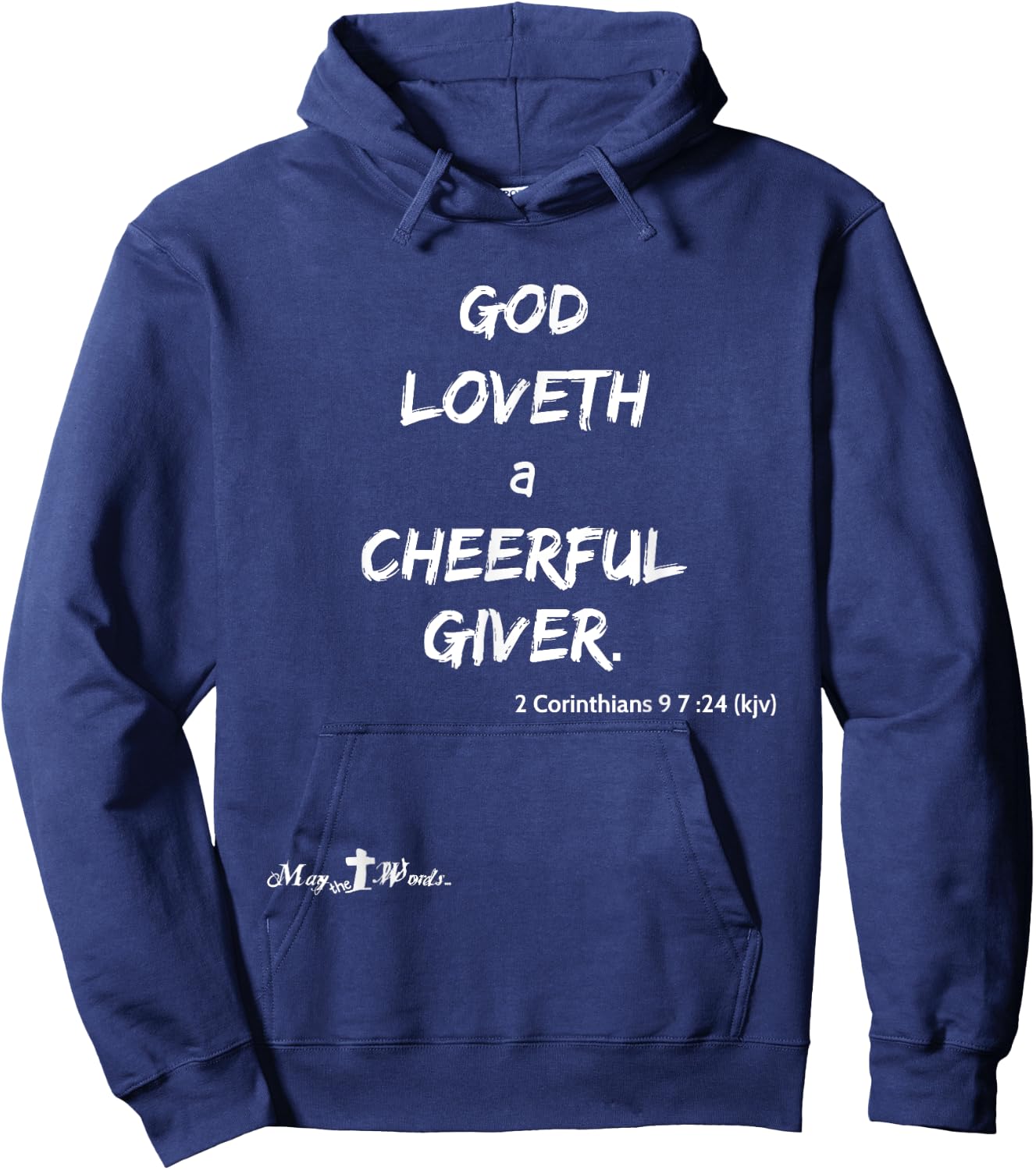 God loveth a cheerful giver. 2 Corinthians 9:7 Christian Hoodie - Hoodie | Navy