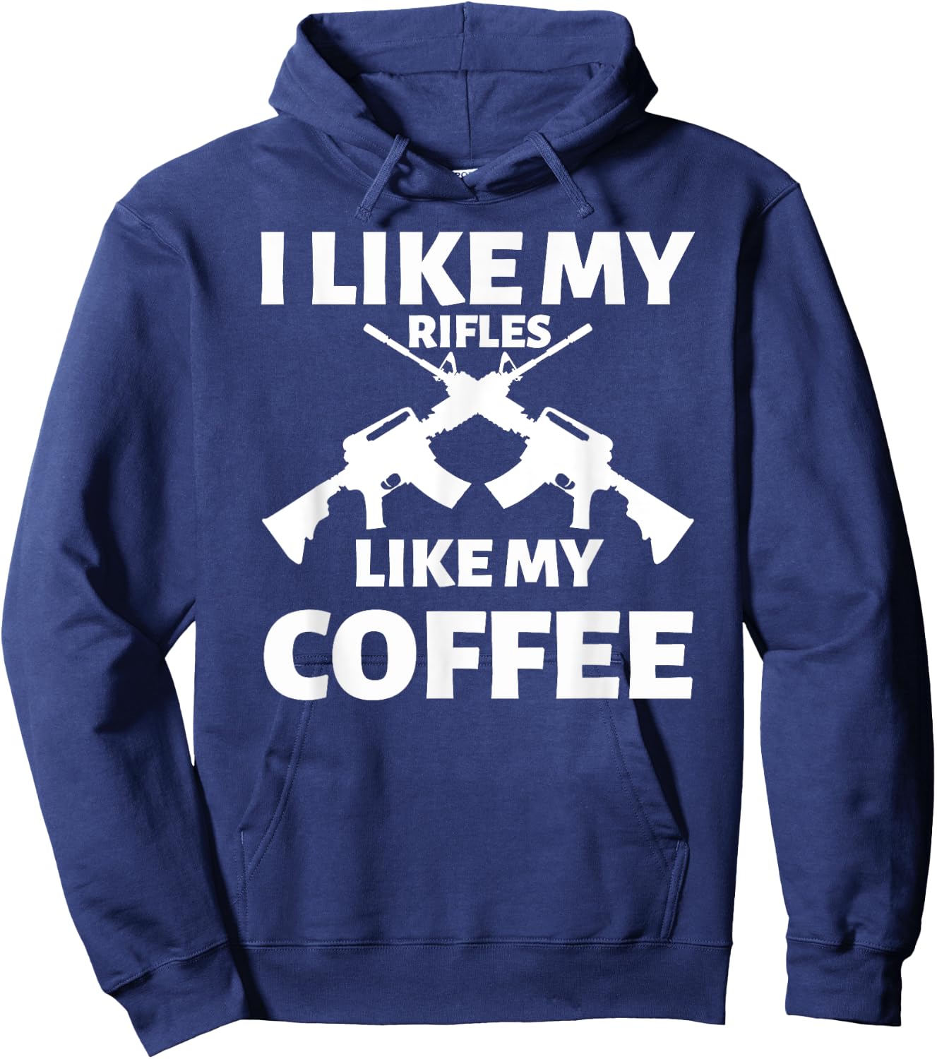 I Like My Rifles Like My Coffee Hoodie - Hoodie | Navy
