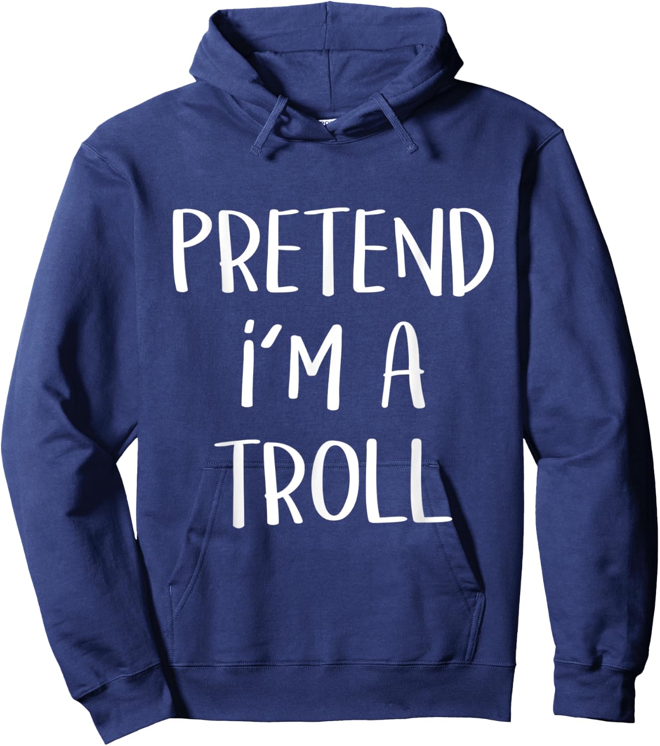 Pretend I’m A Troll Costume Party Funny Halloween Troll Hoodie - Hoodie | Navy