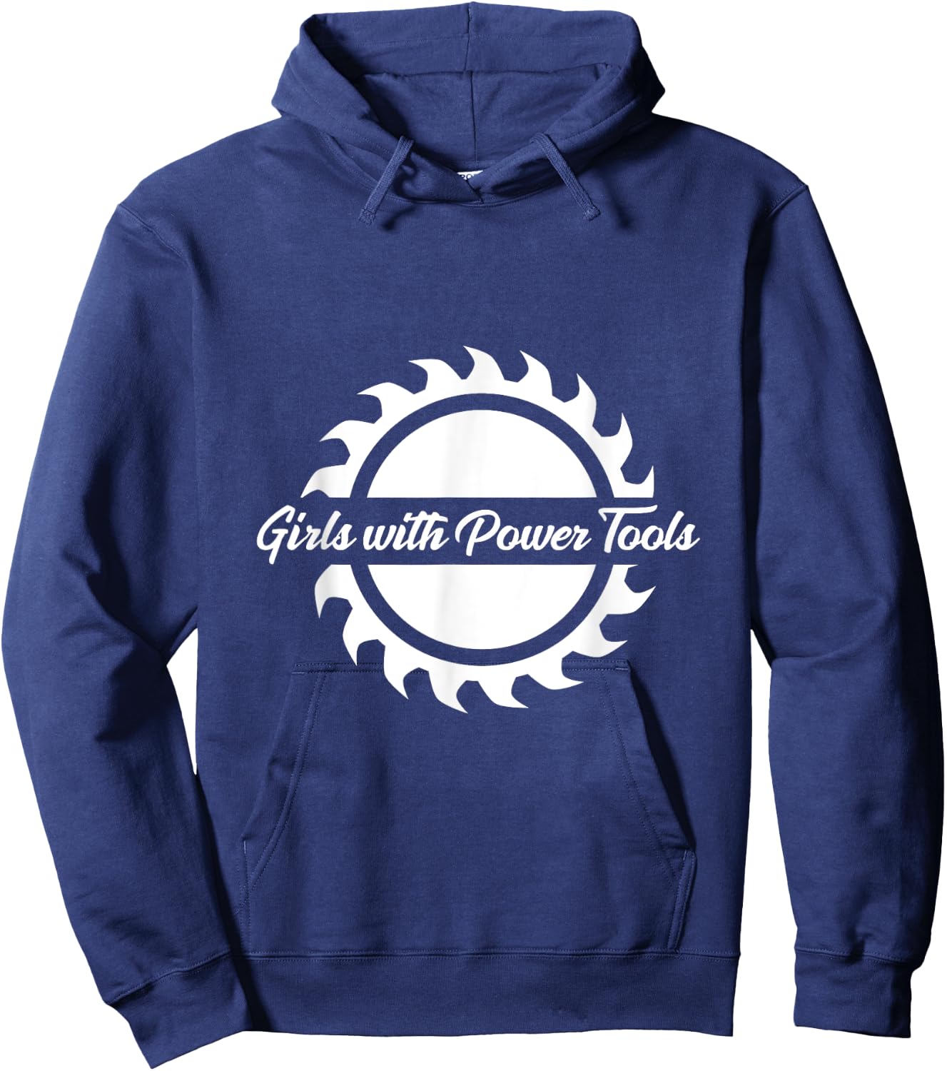 Women Woodworkers : Girls with Power Tools Sawblade Hoodie - Hoodie | Navy