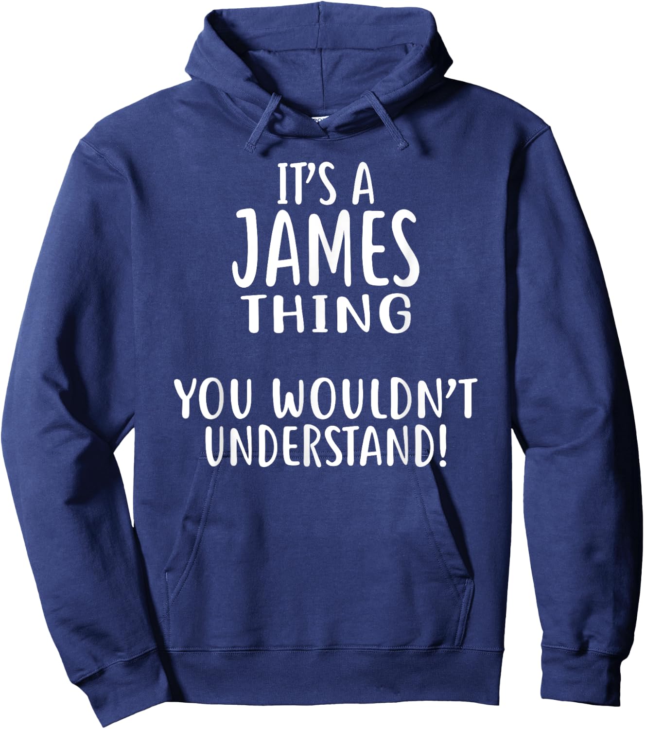 It's A JAMES Thing, You Wouldn't Understand! Hoodie - Hoodie | Navy