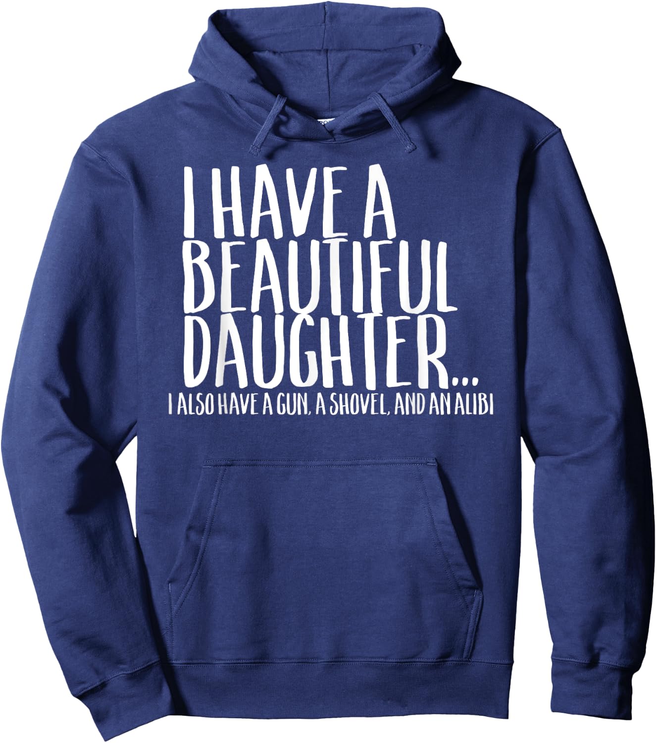 Funny Gift Shirt For Dad Don't Mess With My Daughter Hoodie - Hoodie | Navy