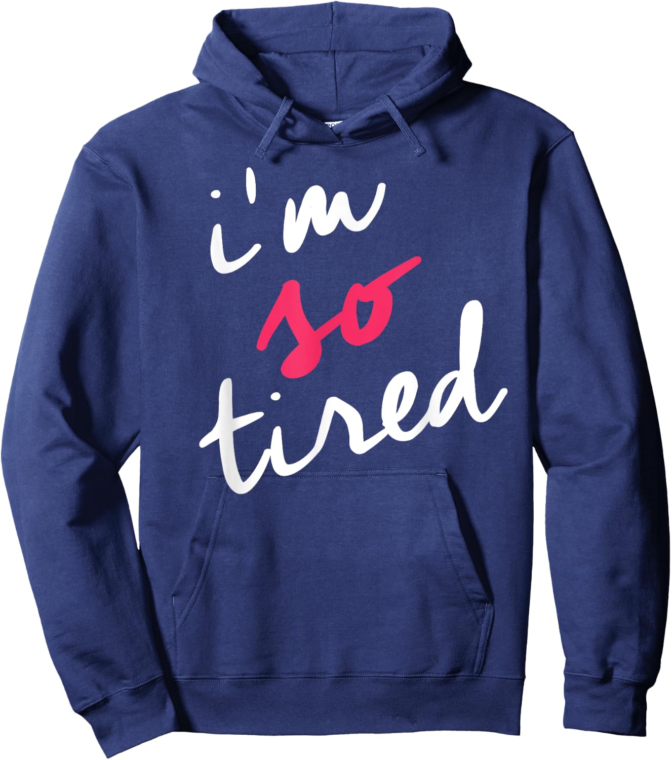 Tired Mom Shirts Shop I'm So Tired , Tired Mom Parenting Shirt, Black, Small Hoodie - Hoodie | Navy