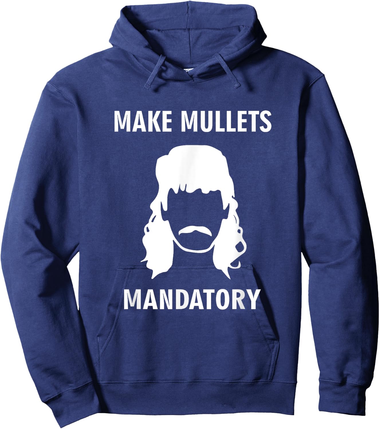 Make Mullets Mandatory Funny Redneck Hillbilly Hair Hoodie - Hoodie | Navy