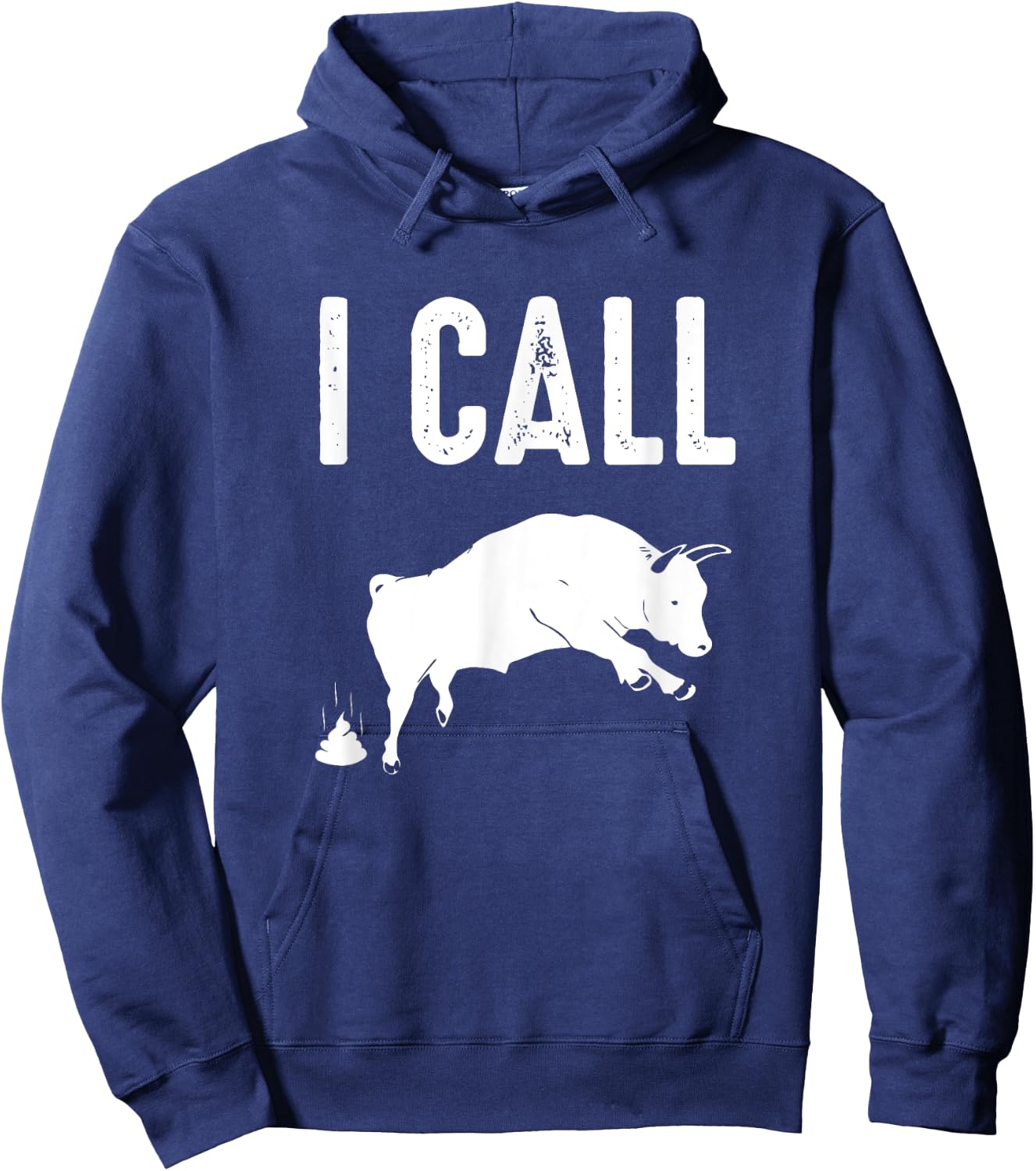 Profanity Shirts I Call Bull Shit Funny Cuss Men Women Hoodie - Hoodie | Navy