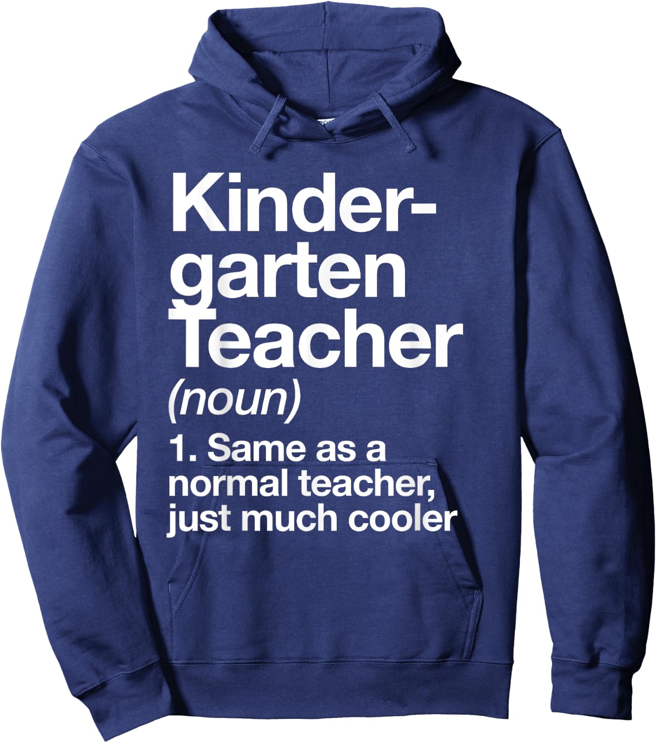 Kindergarten Teacher Definition Funny Back To School Hoodie - Hoodie | Navy