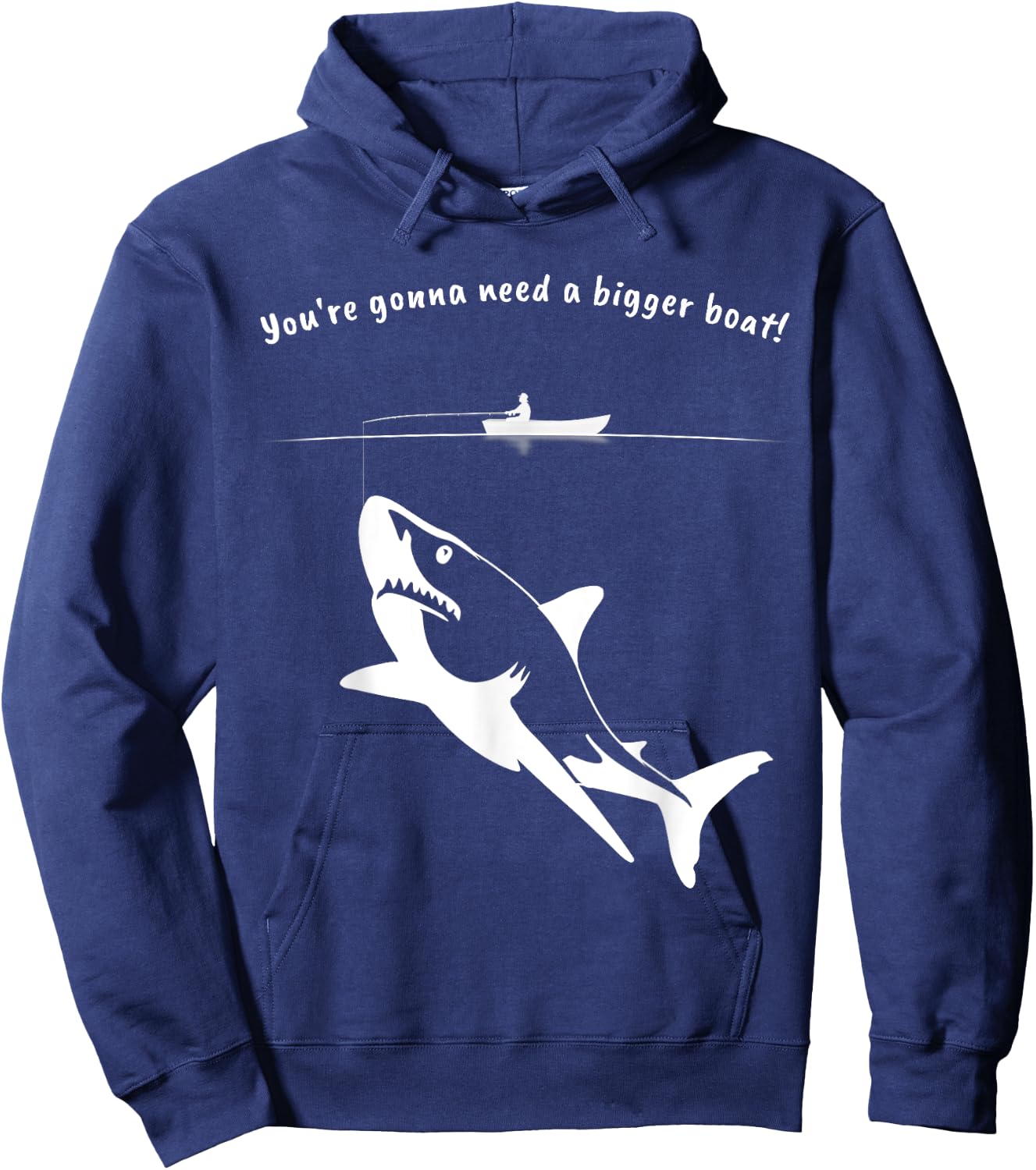 You're gonna need a bigger boat - Funny Shark Hoodie - Hoodie | Navy