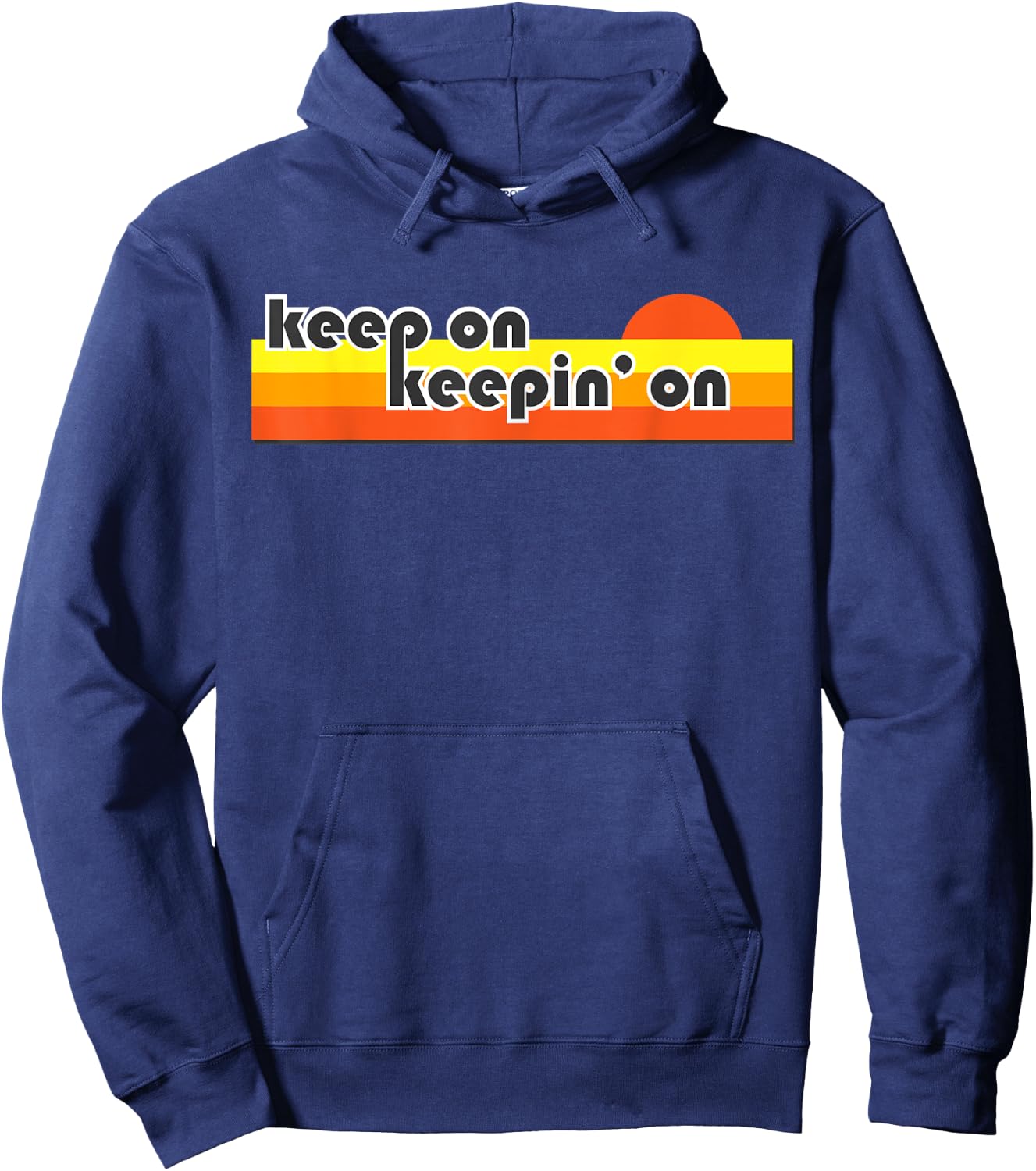 Keep On Keepin On Retro Shirt Hoodie - Hoodie | Navy