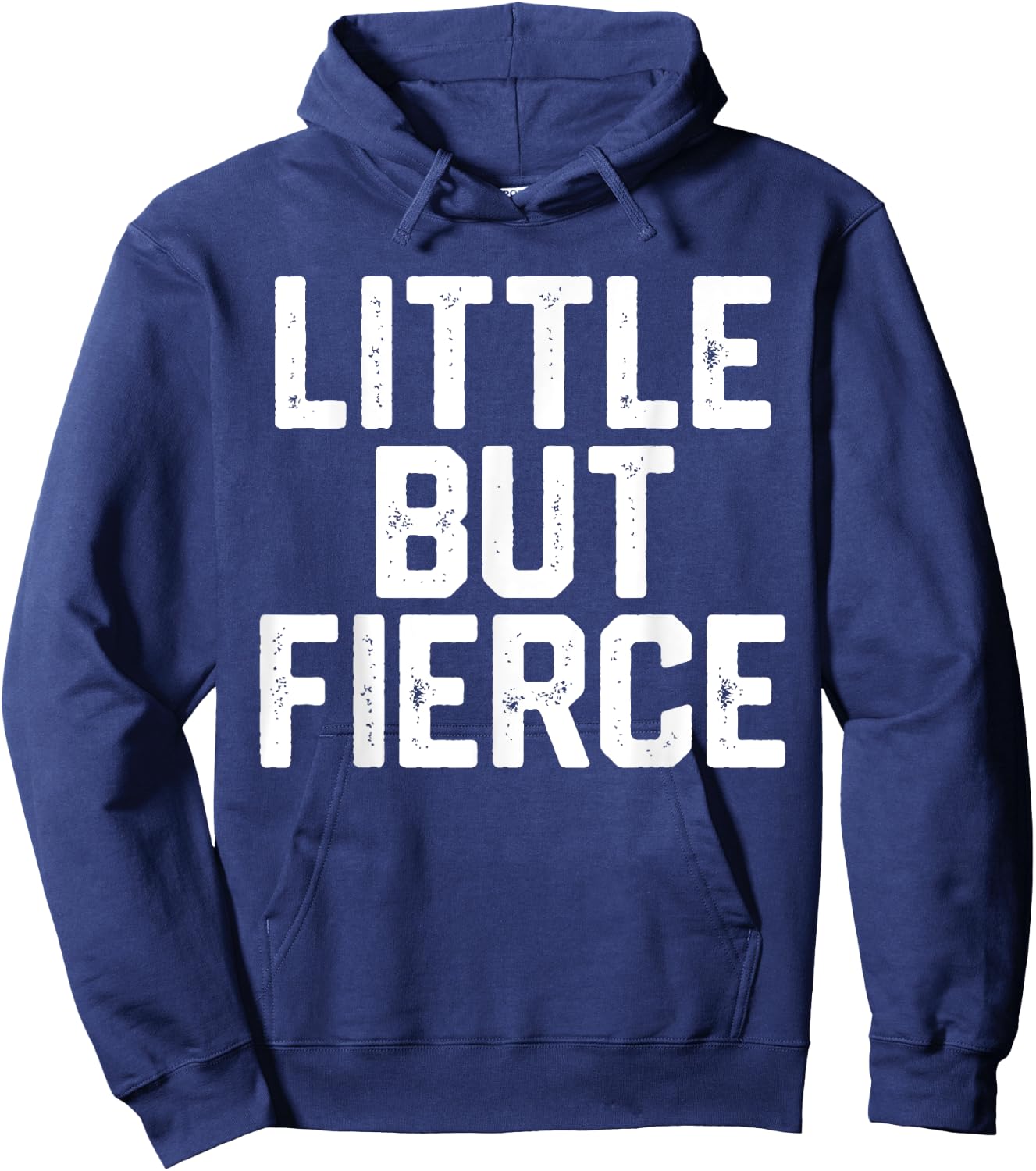 LITTLE BUT FIERCE Short People Funny Humor Workout Women Men Hoodie - Hoodie | Navy