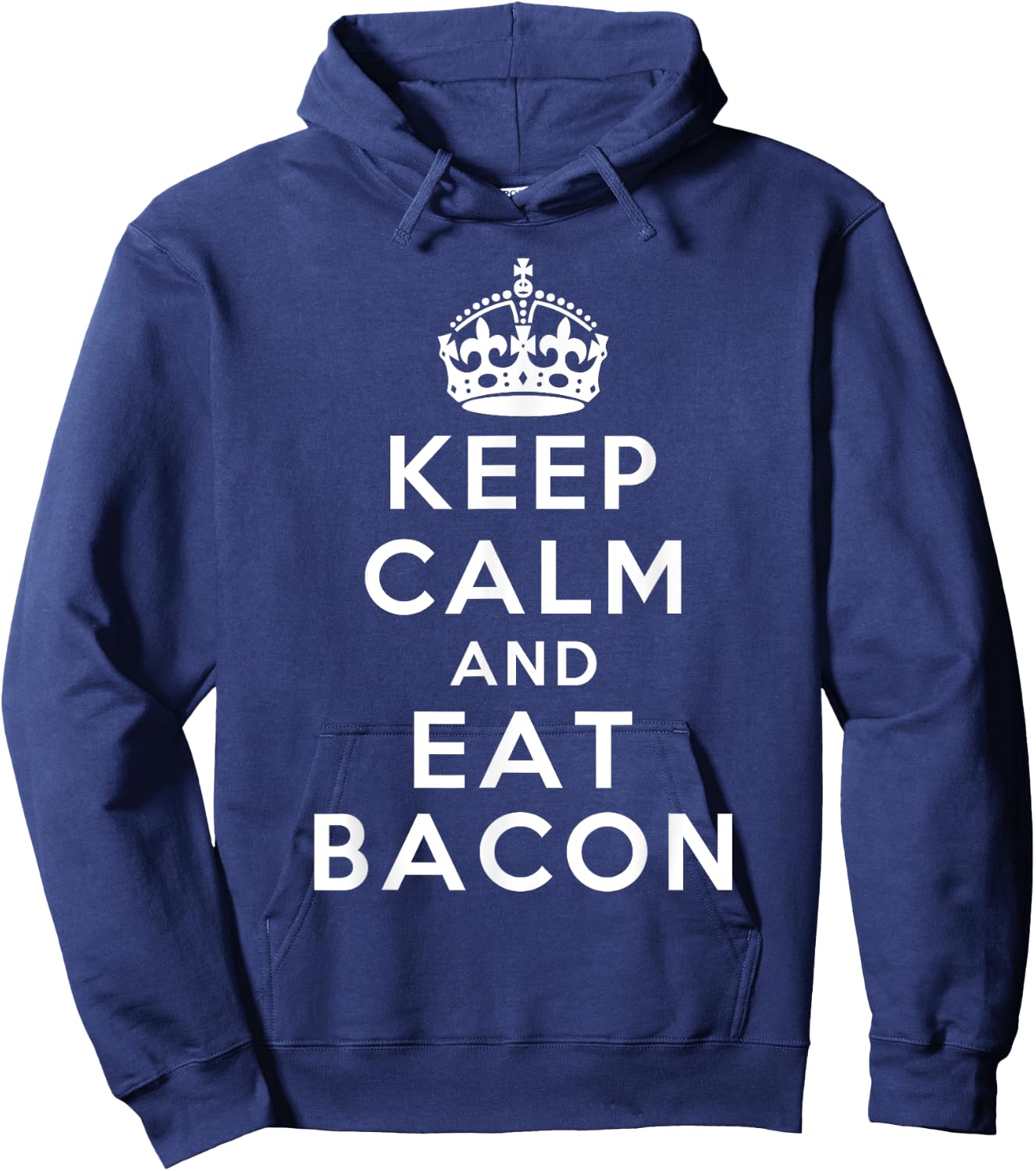 Keep Calm and Eat Bacon Classic Novelty Bacon Hoodie - Hoodie | Navy