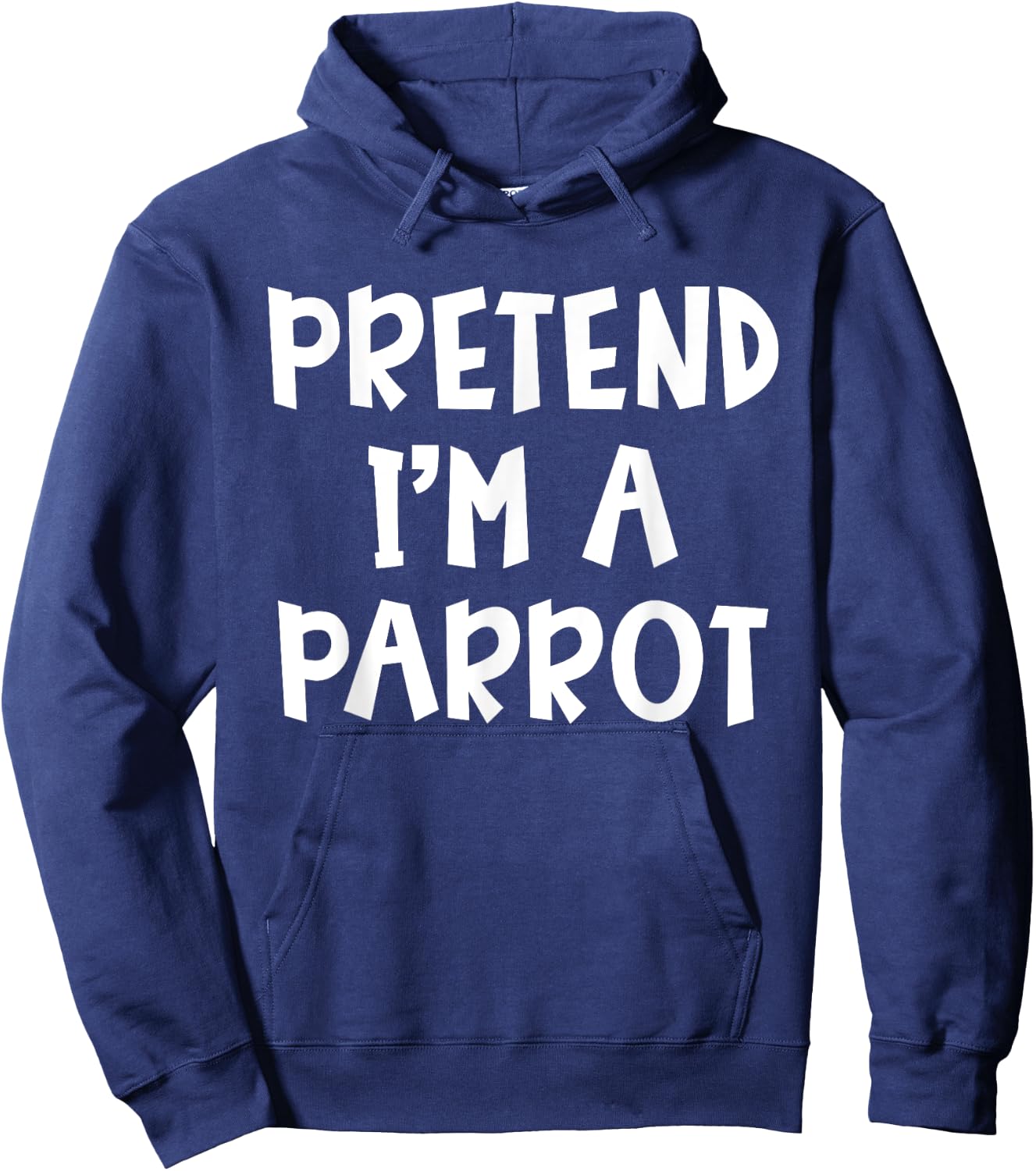Pretend I'm A Parrot Matching Costume Lazy Easy Halloween Hoodie - Hoodie | Navy