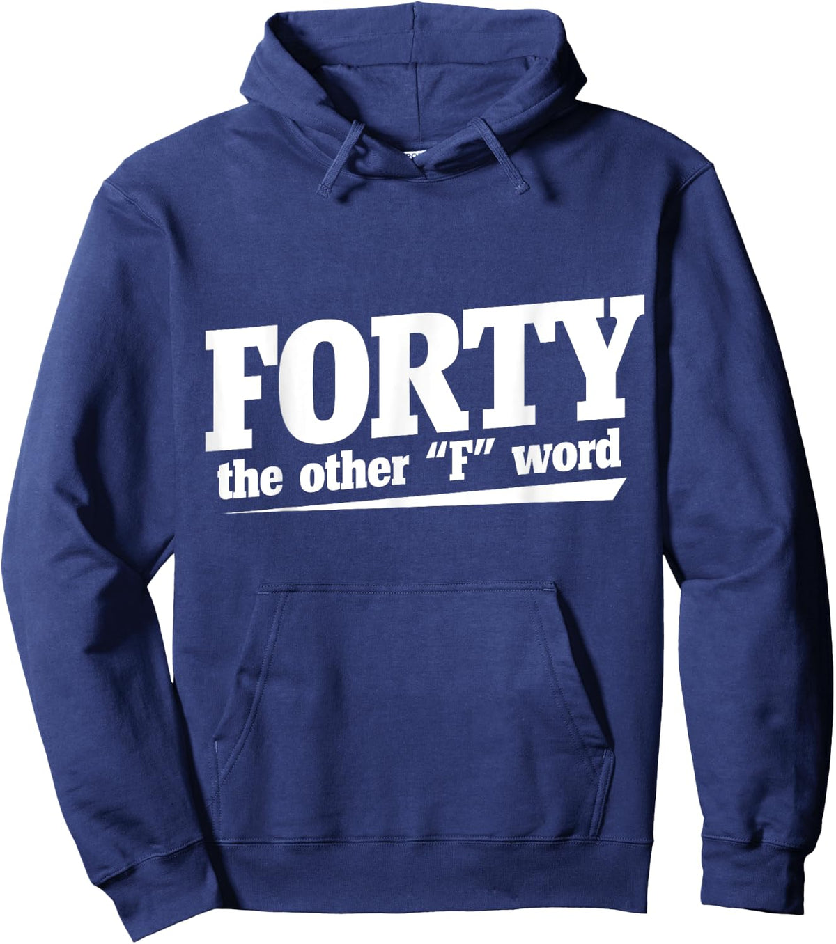 Forty the other F word shirt 40th birthday party Hoodie - Hoodie | Navy