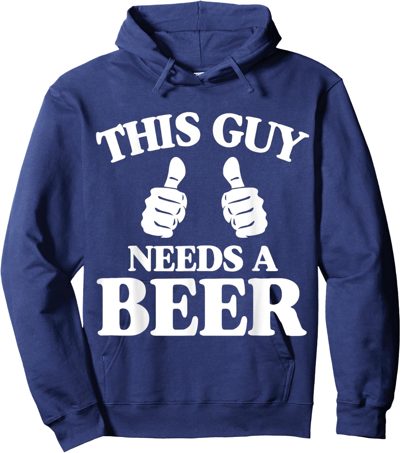 This Guy Needs A Beer Funny Hoodie - Hoodie | Navy