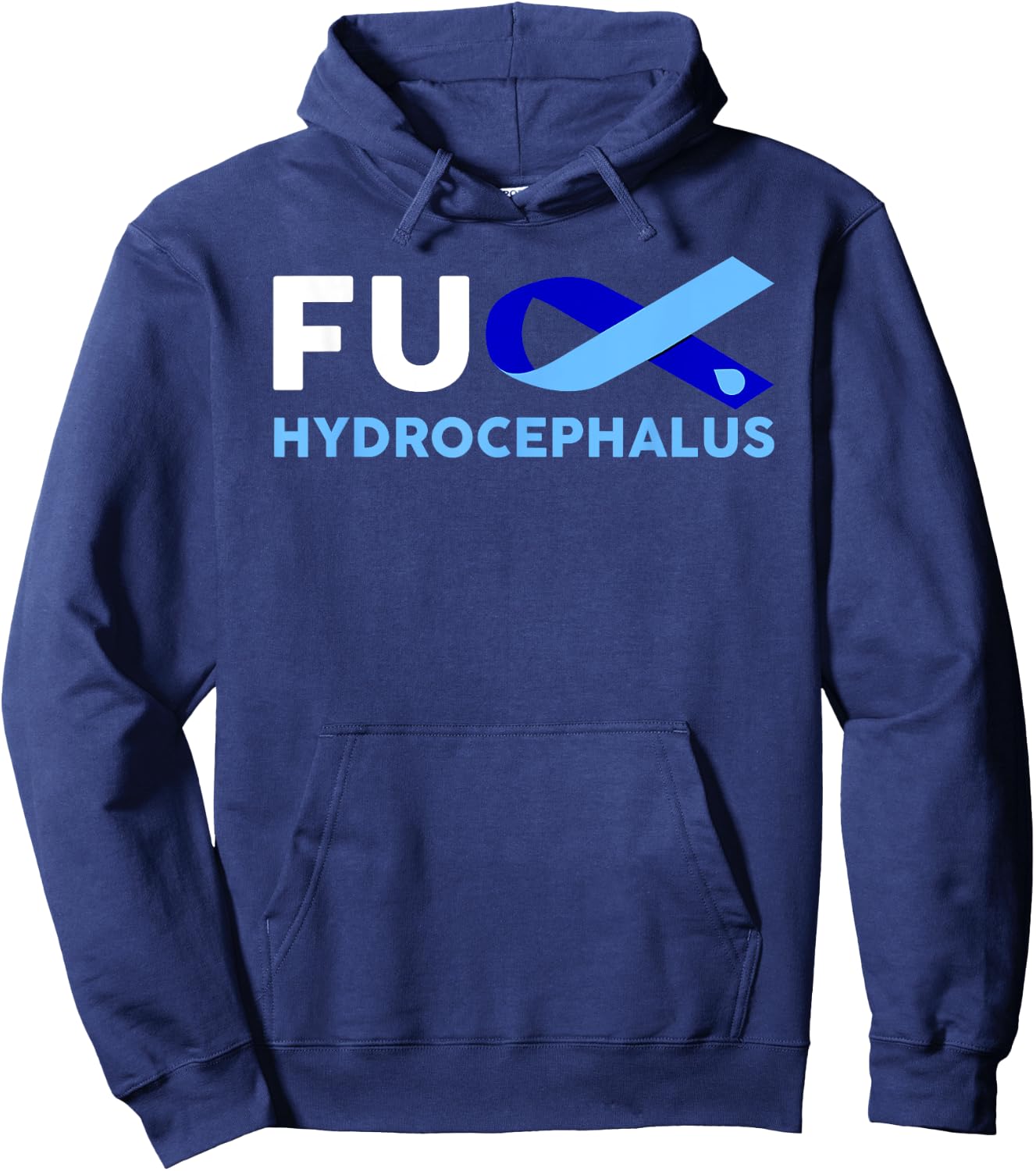 Fuck Hydrocephalus Awareness Shirt Support Survivor Gift Hoodie - Hoodie | Navy