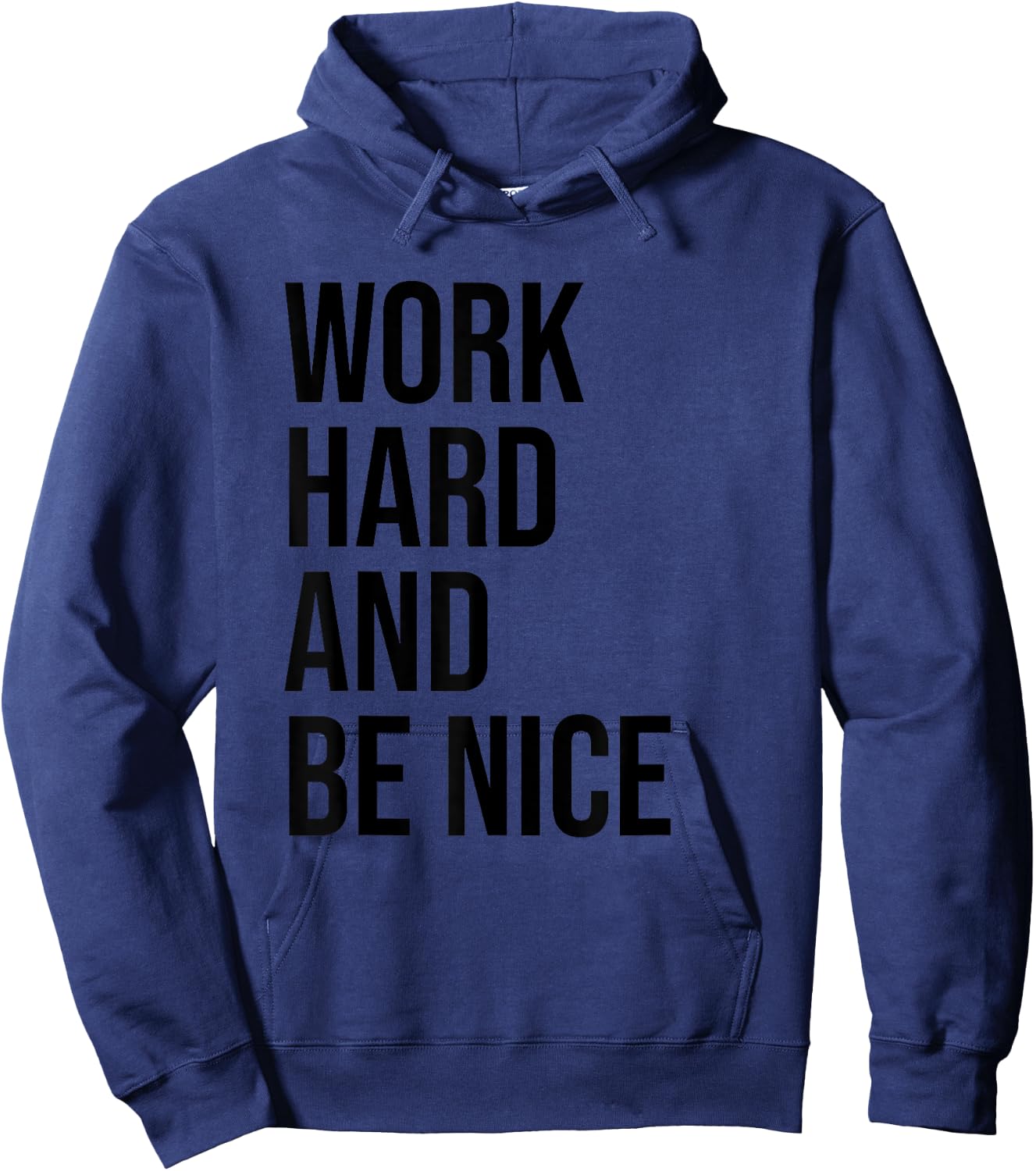 Work Hard And Be Nice Shirt,Dude Be Kind,Choose Kindness Hoodie - Hoodie | Navy