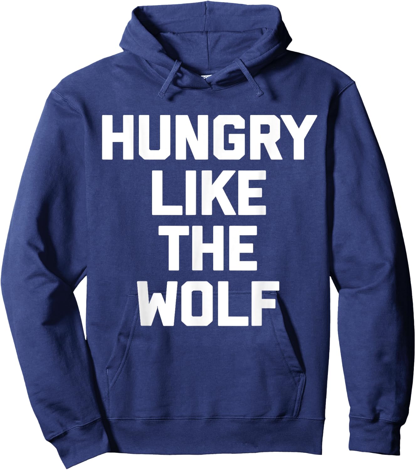 Hungry Like The Wolf funny saying sarcastic novelty Hoodie - Hoodie | Navy
