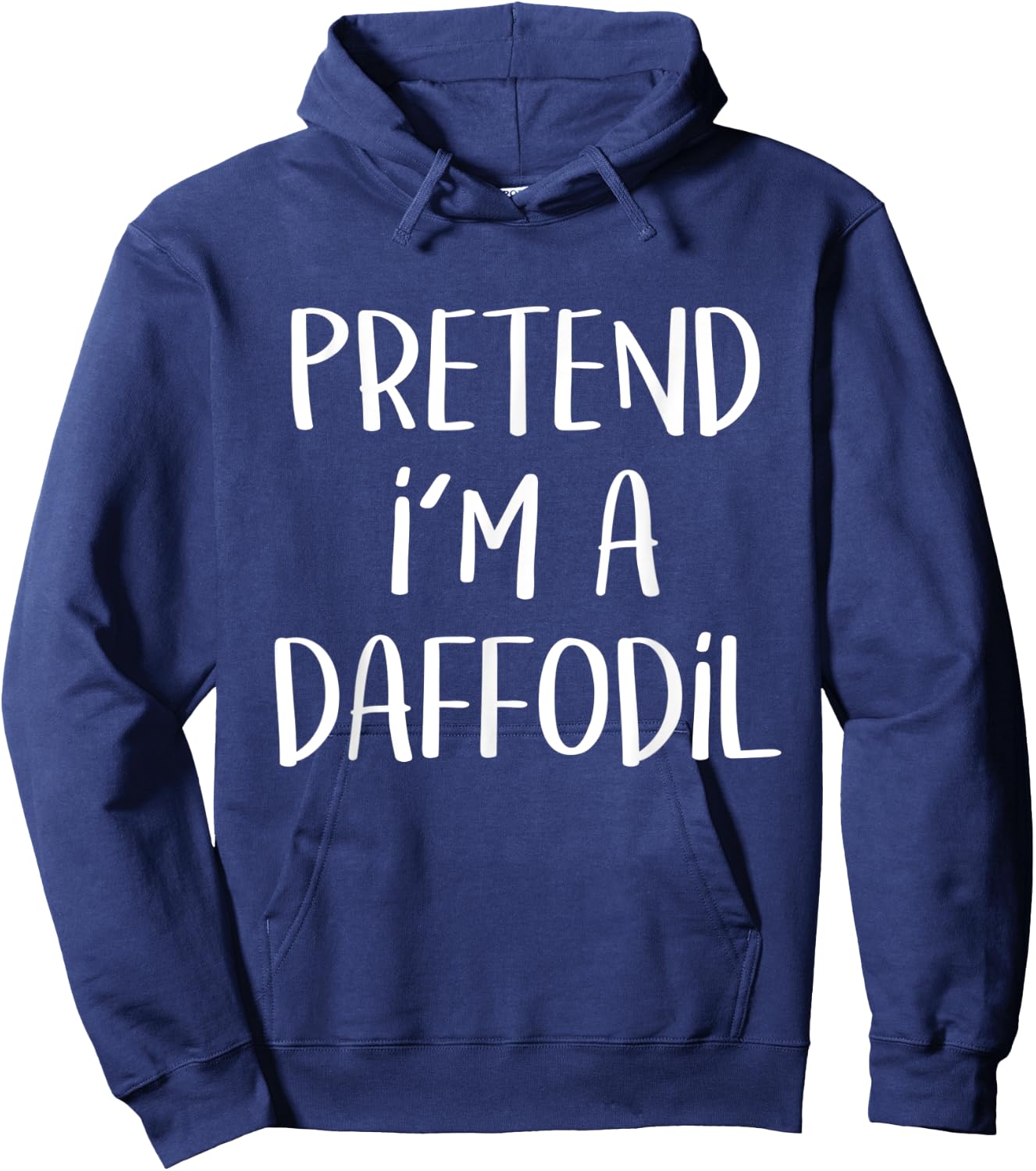 Pretend I'm A Daffodil Costume Party Lazy Funny Halloween Hoodie - Hoodie | Navy