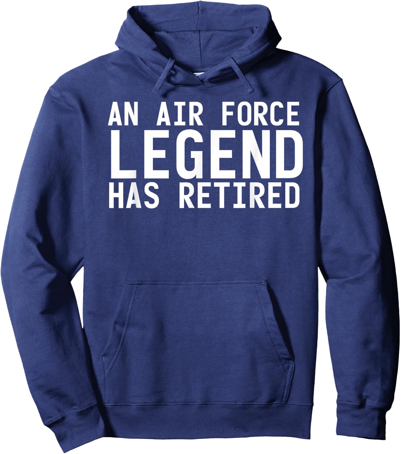 AN AIR FORCE LEGEND HAS RETIRED Funny Retirement Gift Hoodie - Hoodie | Navy