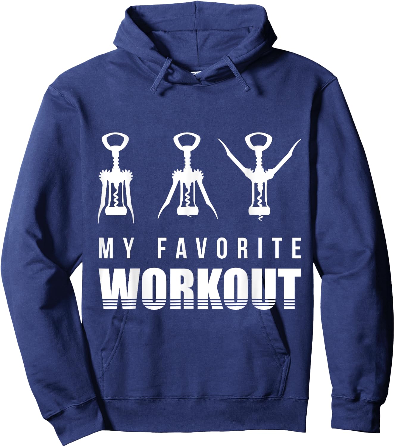 Corkscrew My Favorite Workout Corkscrew Funny Drinking Hoodie - Hoodie | Navy