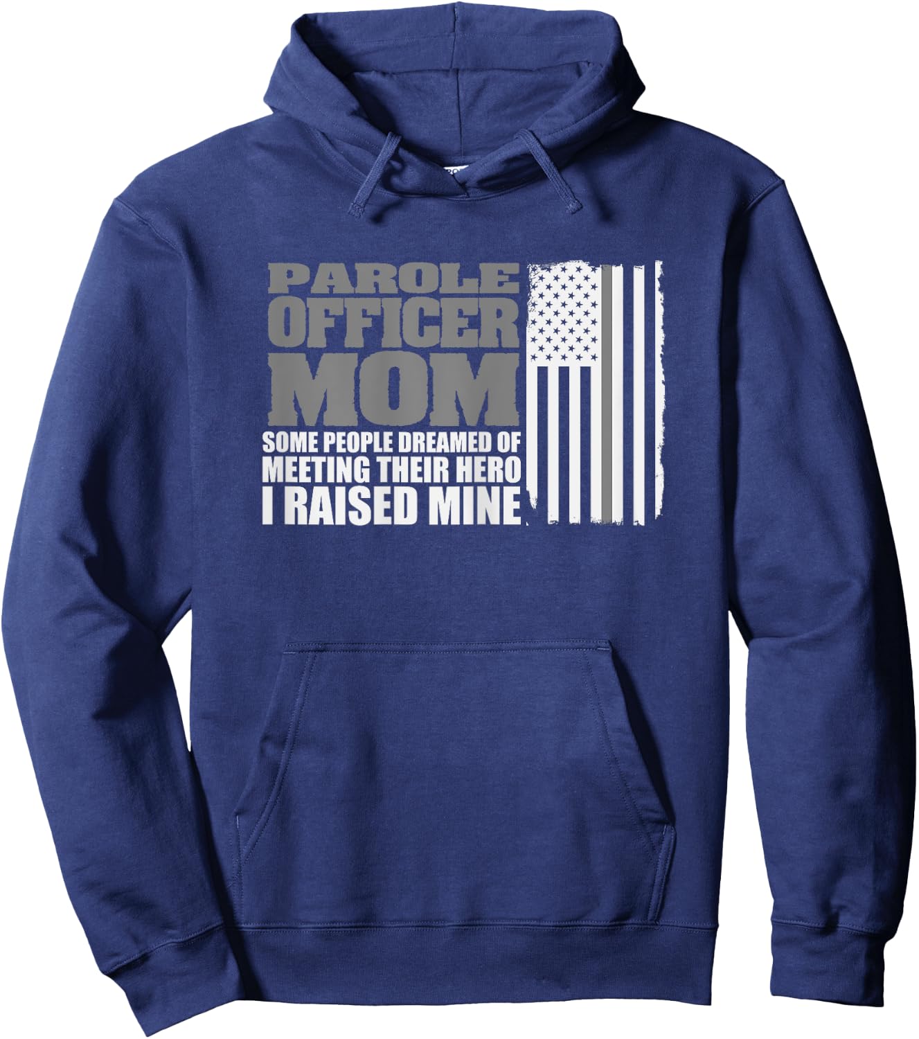 Parole Officer Mom Shirt Parole Officer Gift Flag Hoodie - Hoodie | Navy