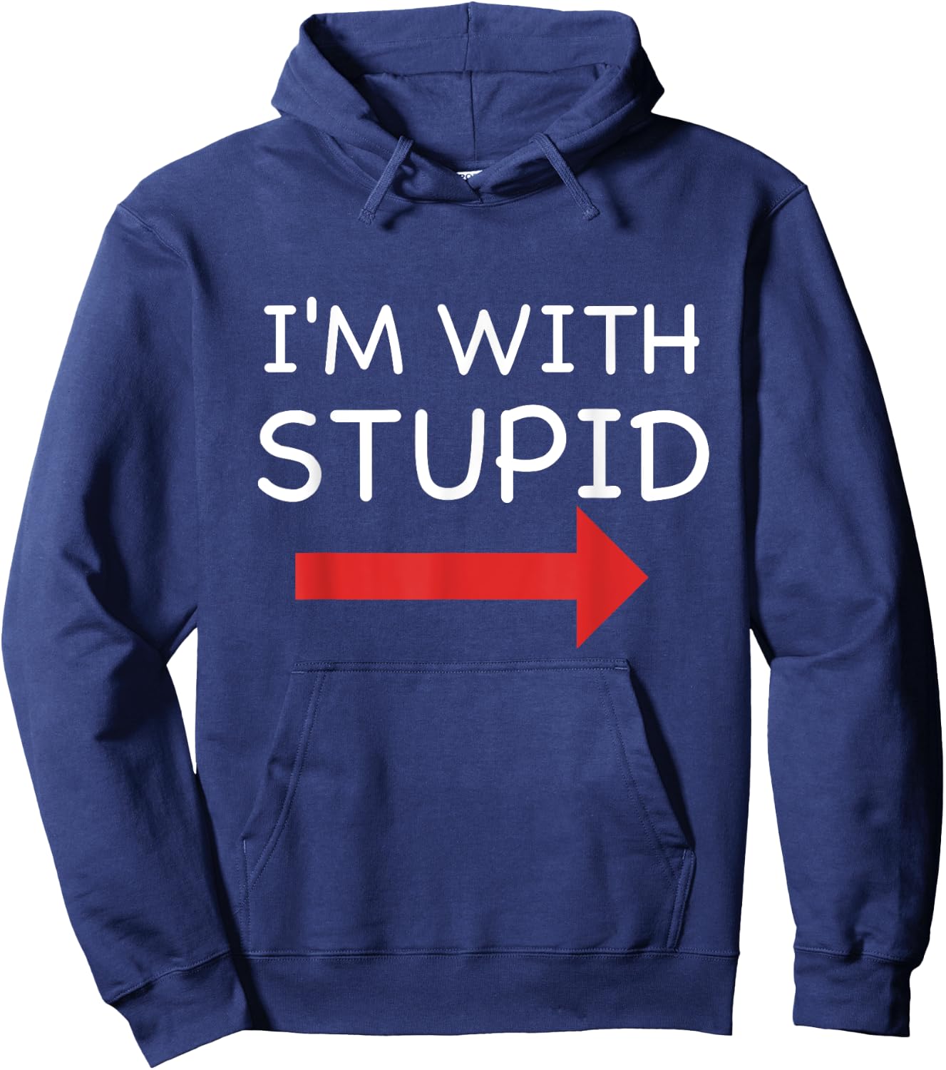 I'm With Stupid Funny T Shirt Hoodie - Hoodie | Navy