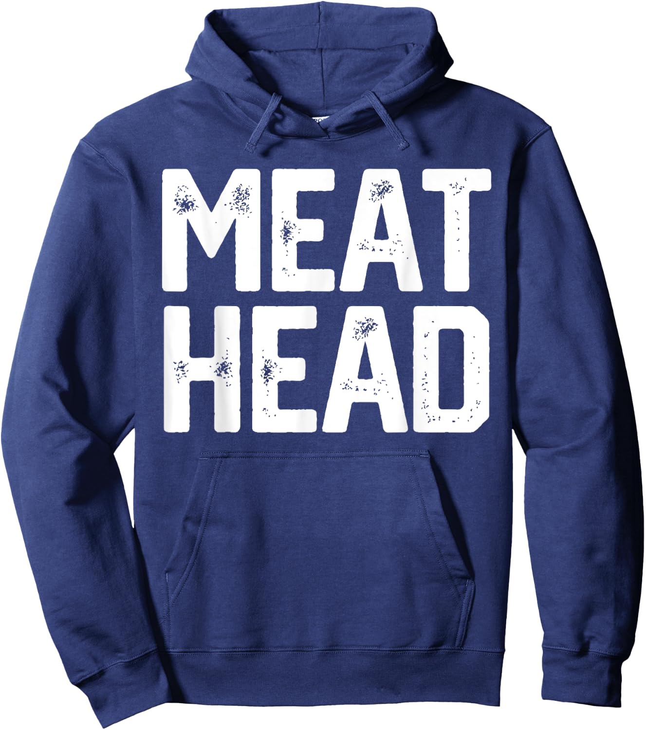 MEAT HEAD Funny Workout Gym Meathead Husband Gag Men Gift Hoodie - Hoodie | Navy