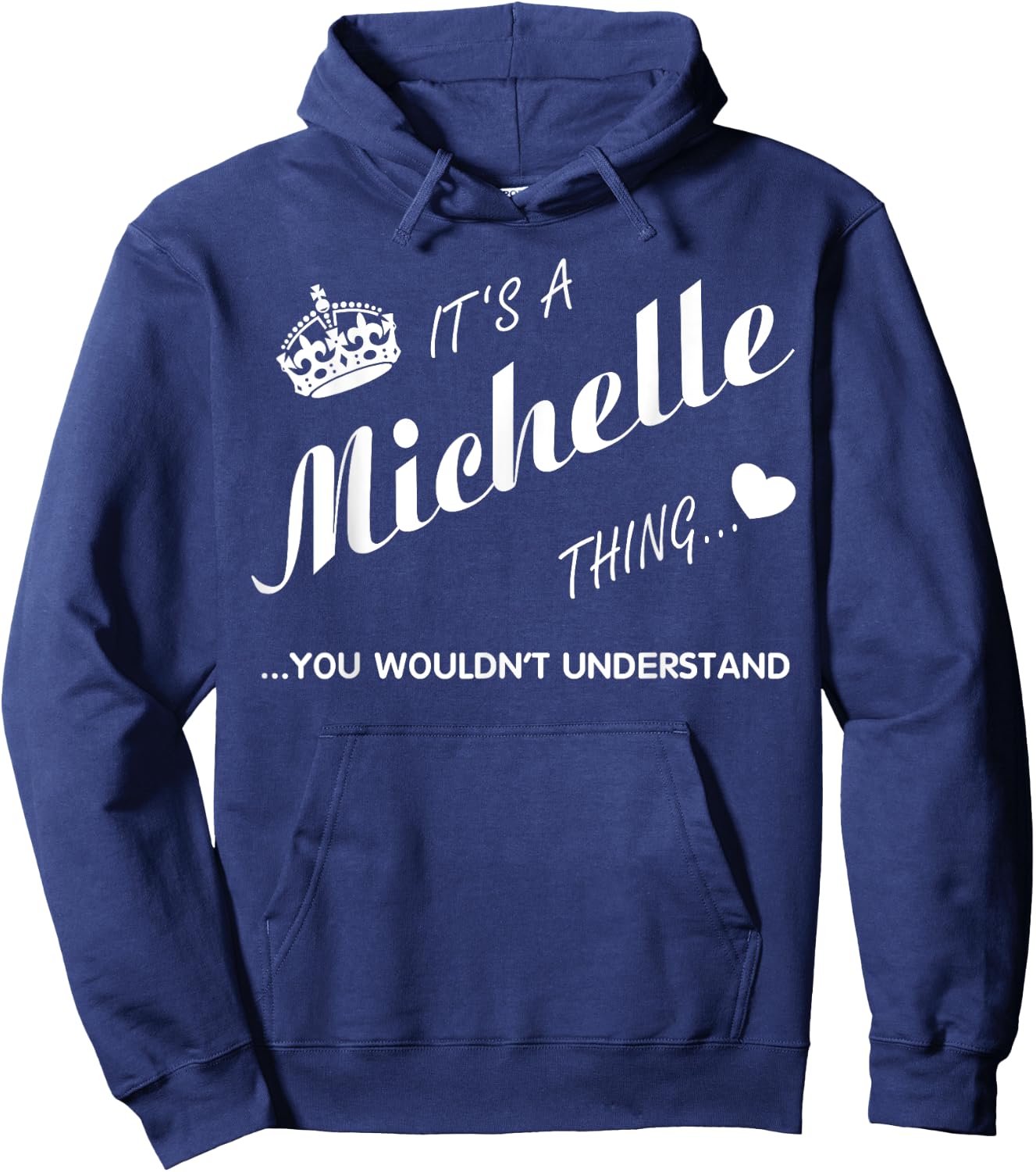 It's a Michelle thing you -Michelle t shirt-Name shirt Hoodie - Hoodie | Navy