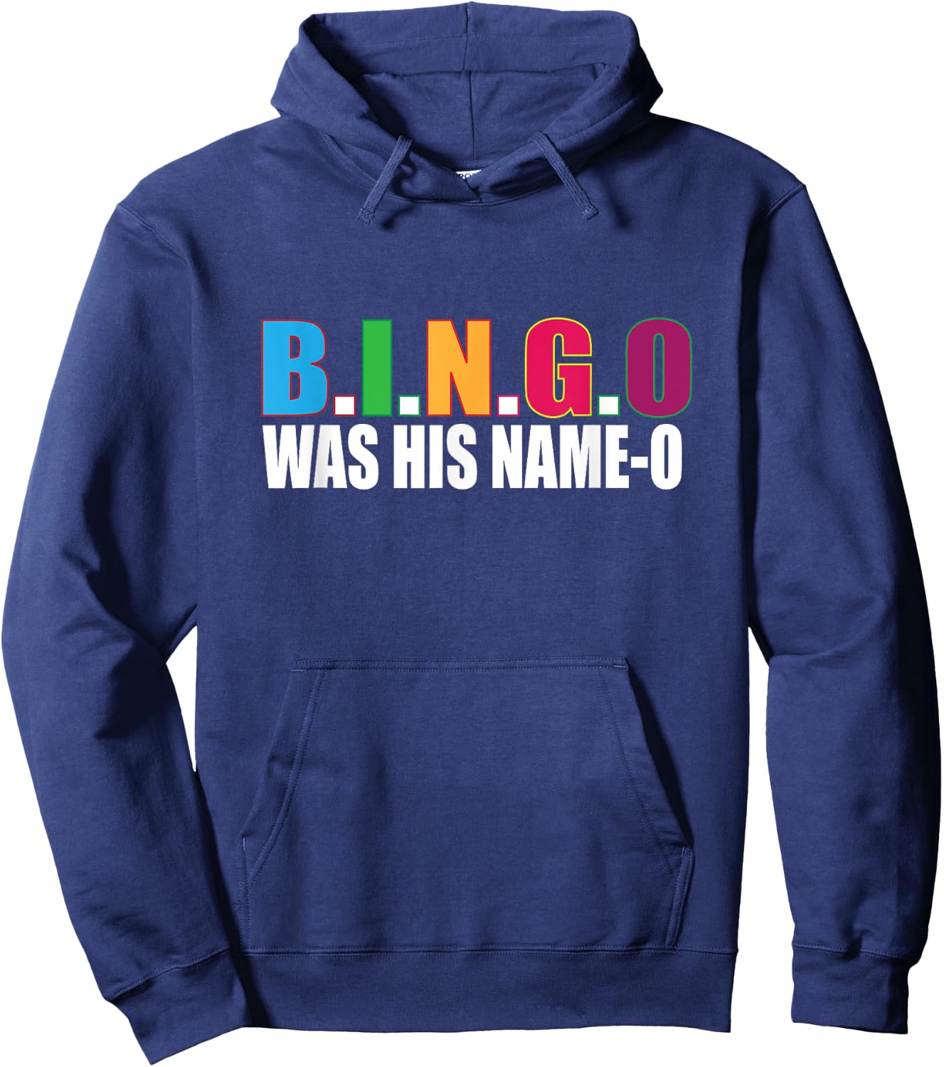 Bingo Was His Name-o T Shirt Gift Hoodie - Hoodie | Navy