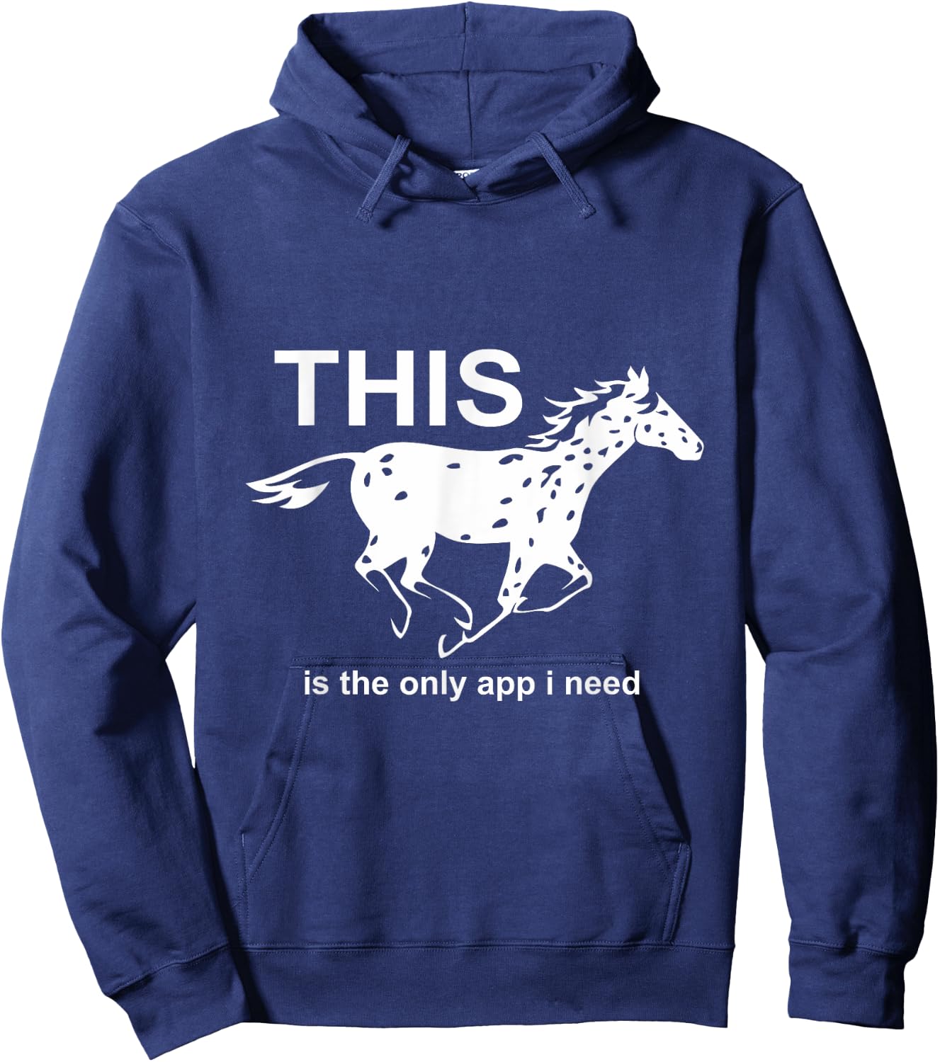 The Only App I Need | Trending Leopard Appaloosa Horse Hoodie - Hoodie | Navy