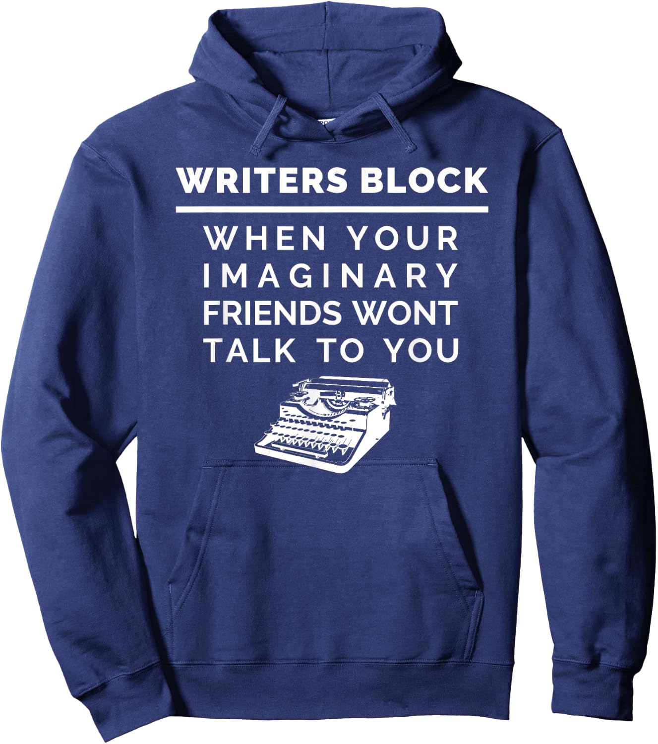 Writer Block Author , Funny Writing For Novelist Hoodie - Hoodie | Navy