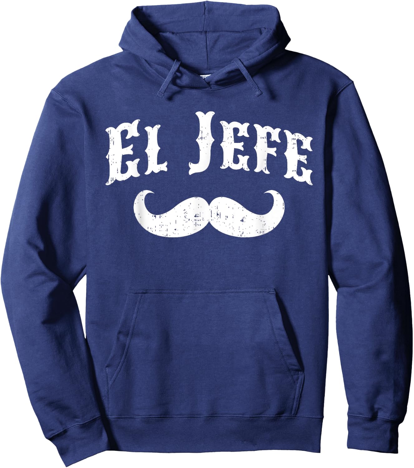 El Jefe The Boss in Spanish Funny Mustache Shirts Hoodie - Hoodie | Navy