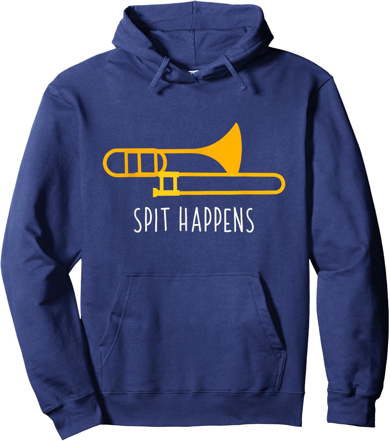 Funny Spit Happens Trombone for Music Lovers Hoodie - Hoodie | Navy