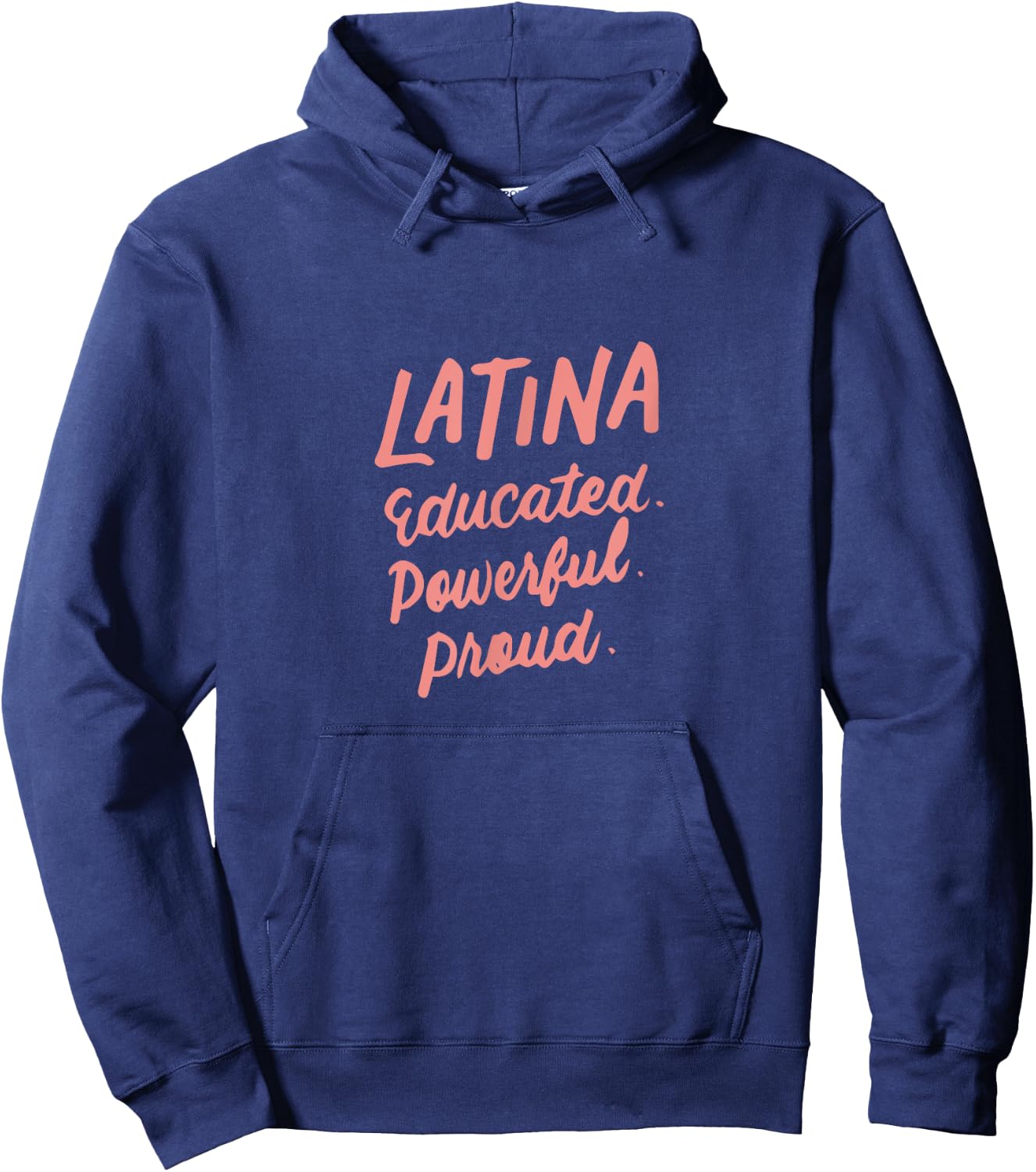 Latina Educated Powerful Proud Latinas Pride Gift Hoodie - Hoodie | Navy