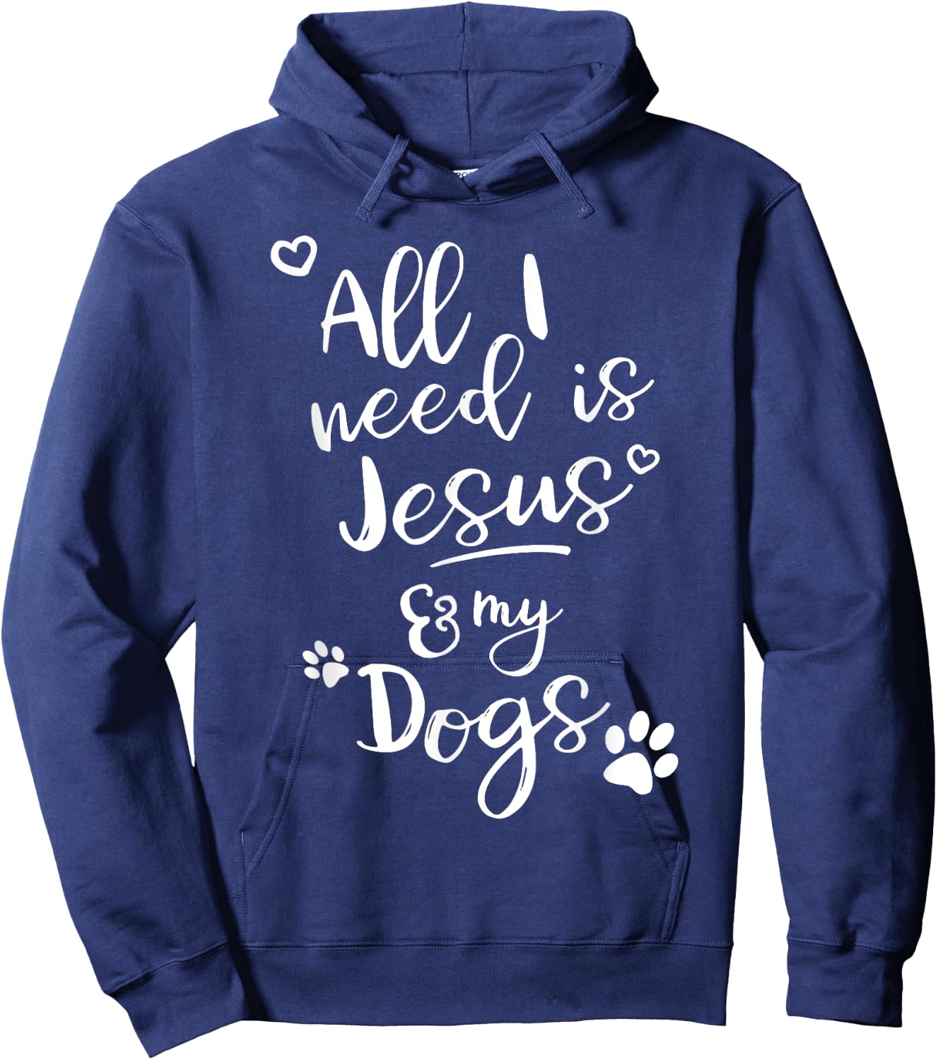Fun Religious T Shirt All I need is Jesus and my Dogs Hoodie - Hoodie | Navy