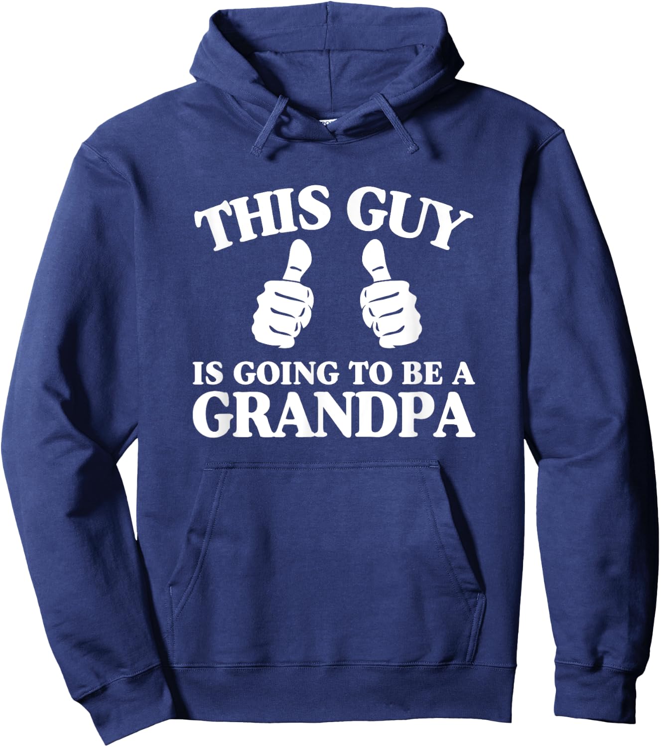 This Guy Is Going to Be A Grandpa Pregnancy Announcement Hoodie - Hoodie | Navy