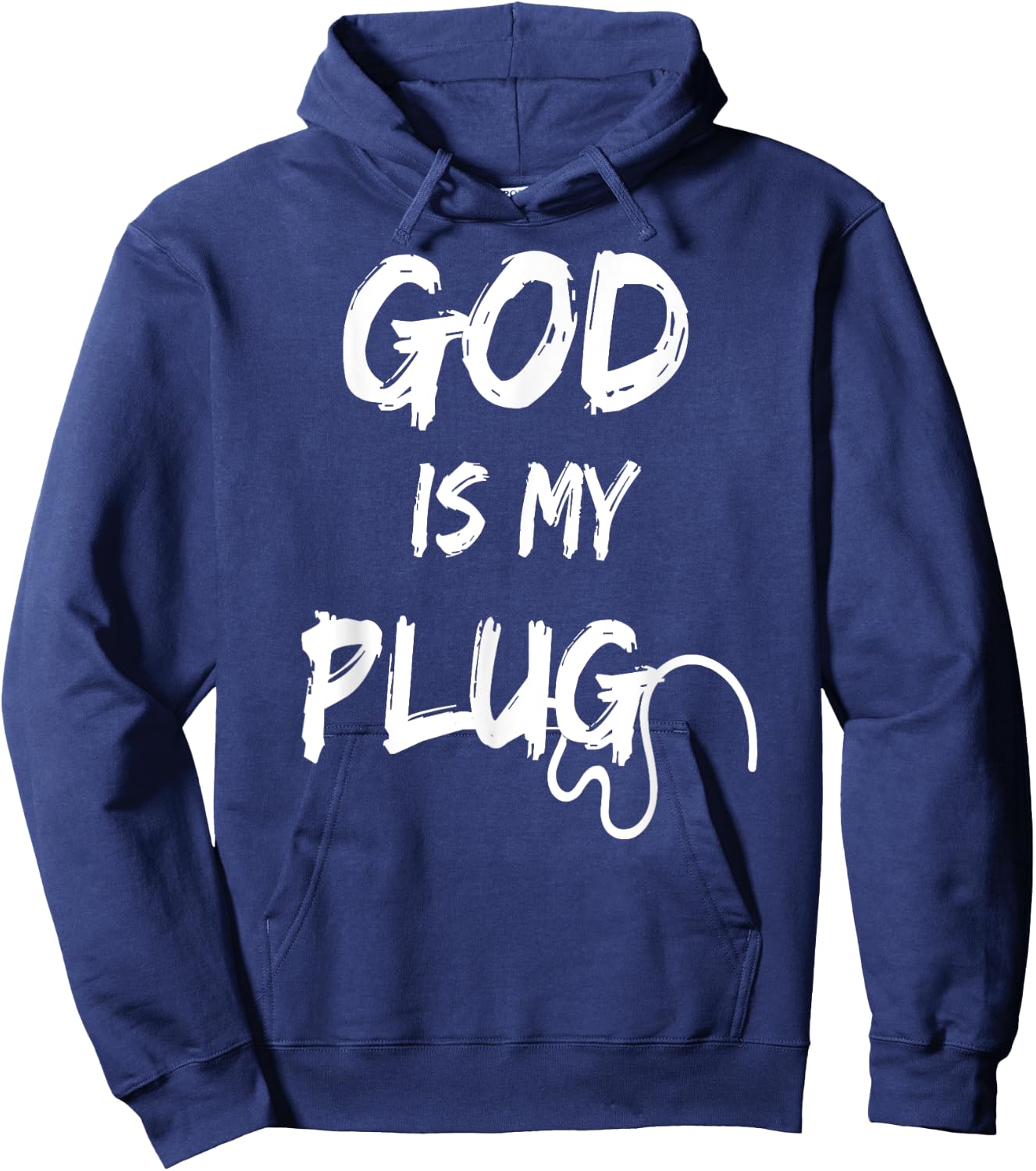 God is My Plug Saying is the Source of Jesus Love Faith Hope Hoodie - Hoodie | Navy